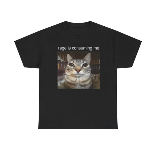 Rage Is Consuming Me Funny Cat Meme Shirt – Hilarious Angry Cat Graphic Tee for Men & Women