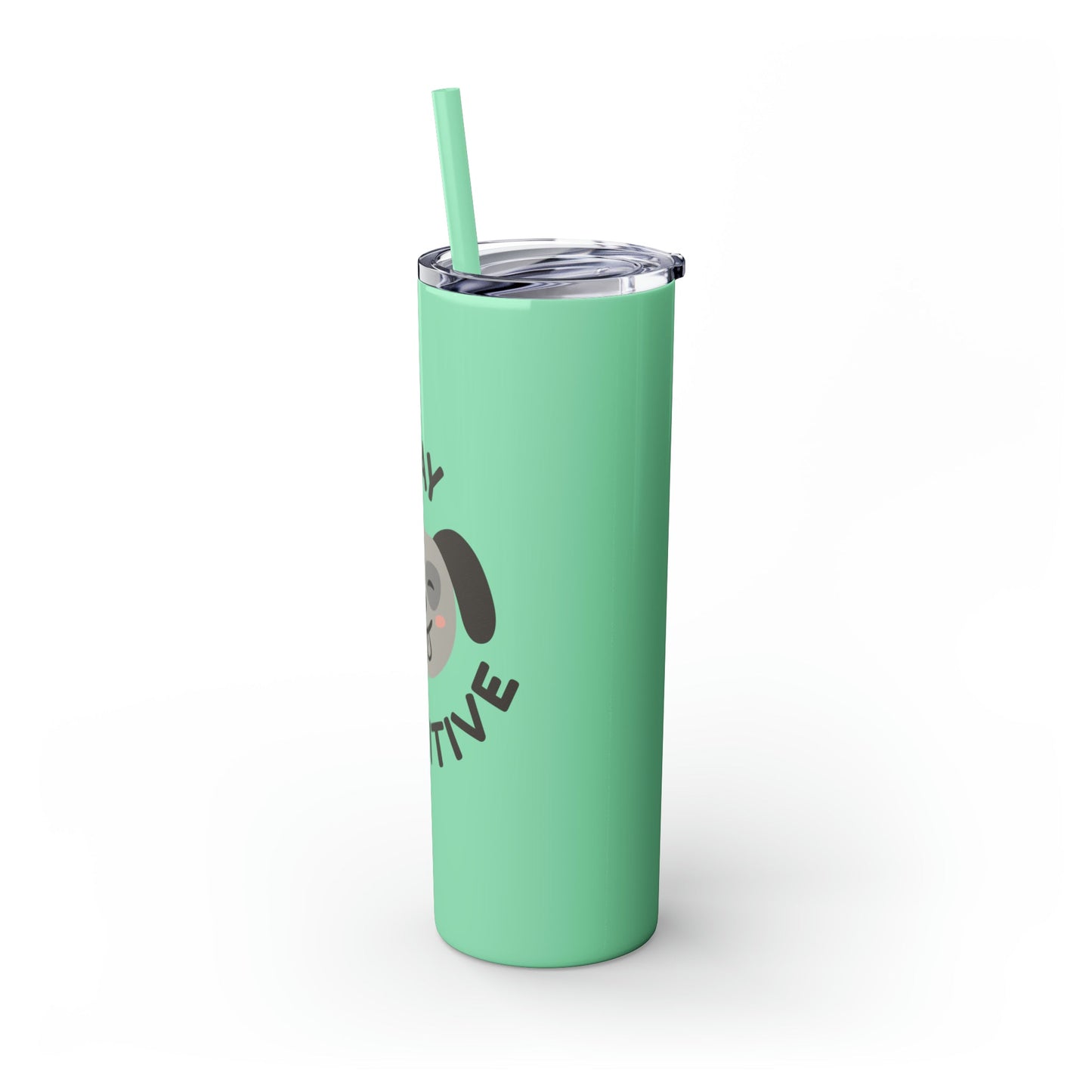 Stay Pawsitive with Cute Funny Dog Graphic Skinny Tumbler with Straw, 20oz - Lizard Vigilante
