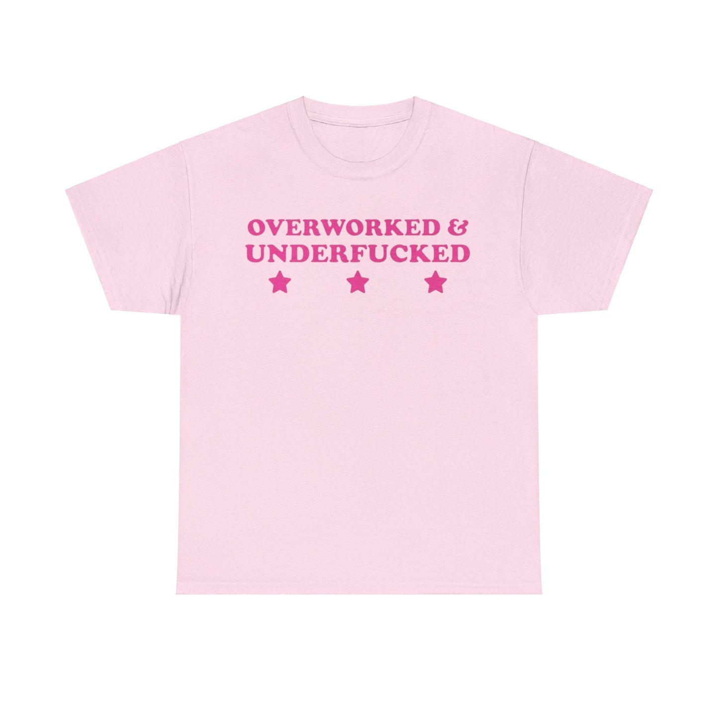 Overworked and underfucked Funny T-shirt Tshirt