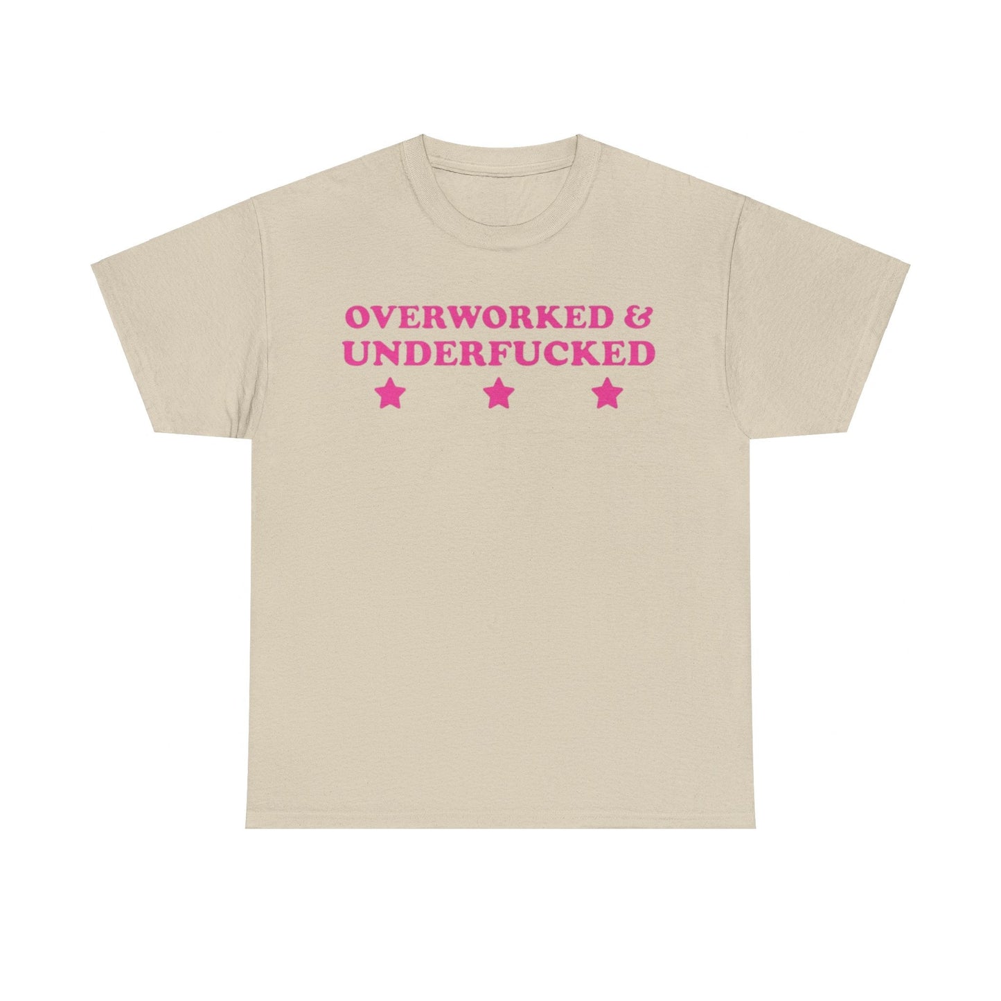 Overworked and underfucked Funny T-shirt Tshirt