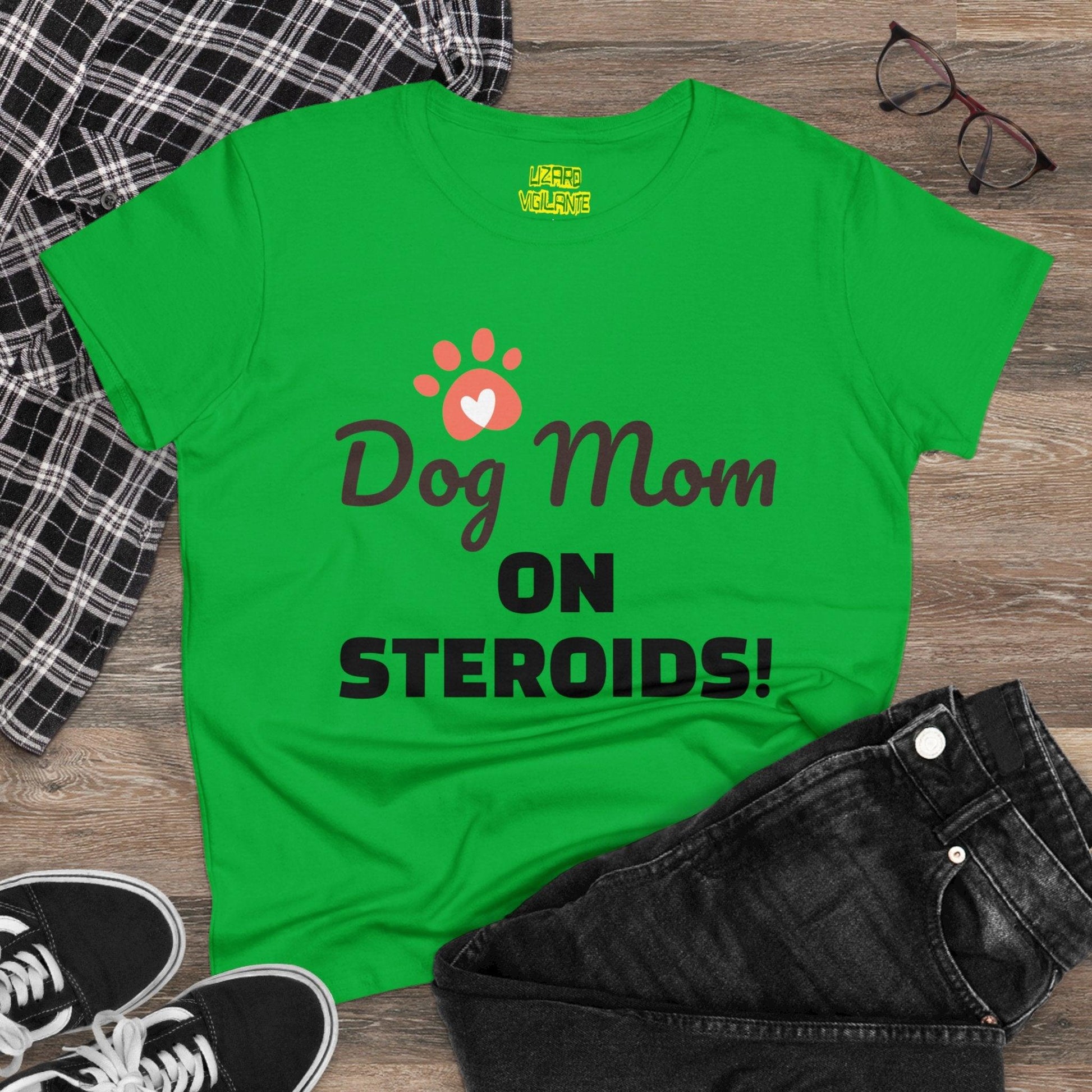 Dog Mom ON STEROIDS! Women's Midweight Cotton Tee - Lizard Vigilante