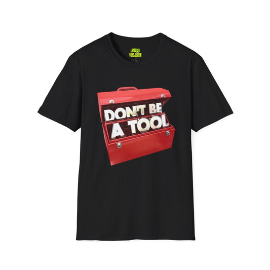 Don't Be A Tool" Red Toolbox Unisex Softstyle T-Shirt - Lizard Vigilante