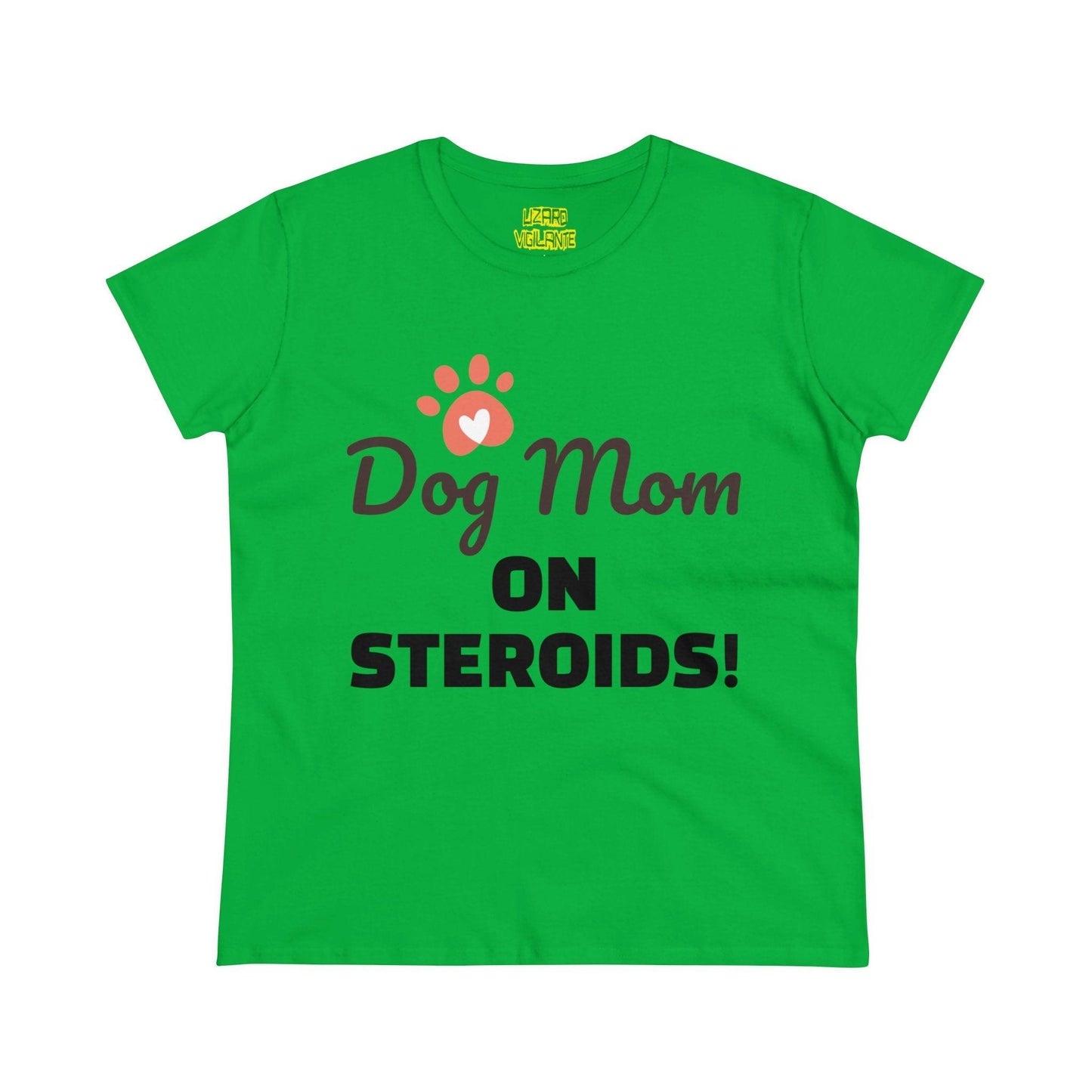 Dog Mom ON STEROIDS! Women's Midweight Cotton Tee - Lizard Vigilante