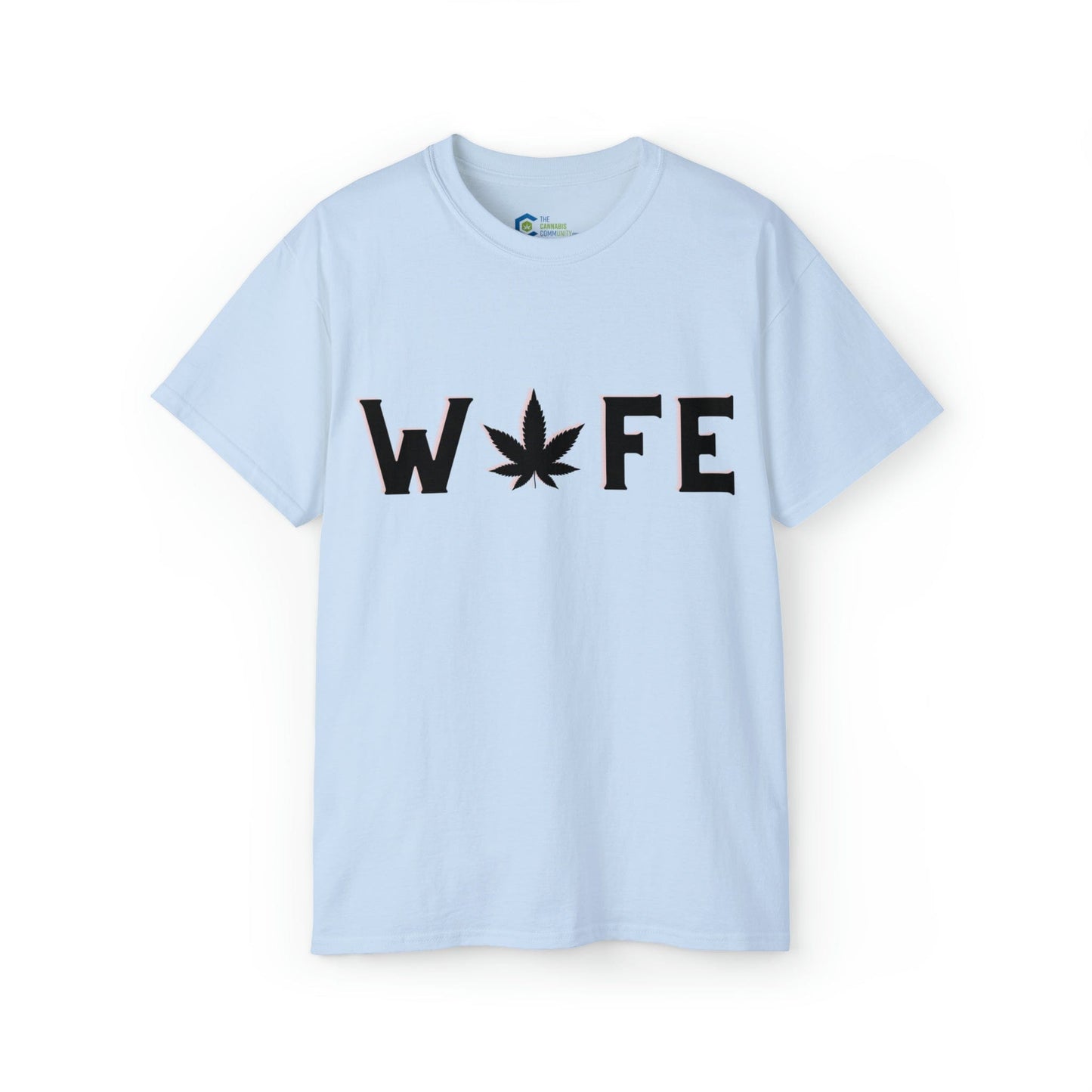 Weed Wife Cannabis TShirt