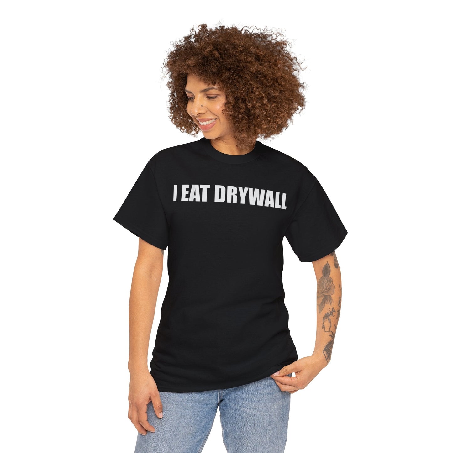 I Eat Drywall Funny Shirt – Hilarious Absurd Meme T-Shirt