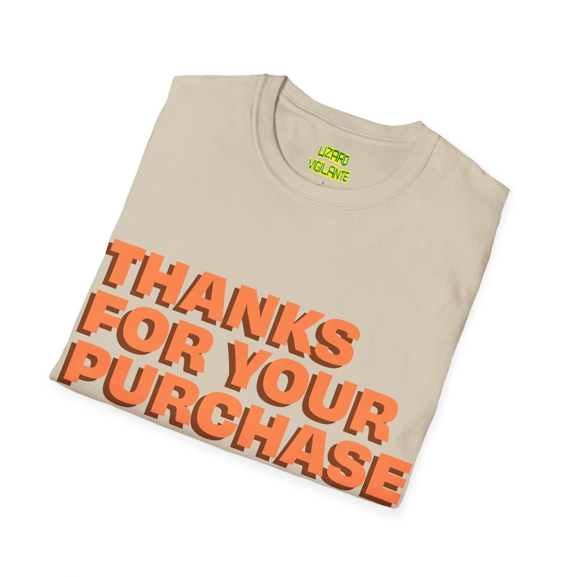 Thanks For Your Purchase Unisex Softstyle T-Shirt - Lizard Vigilante