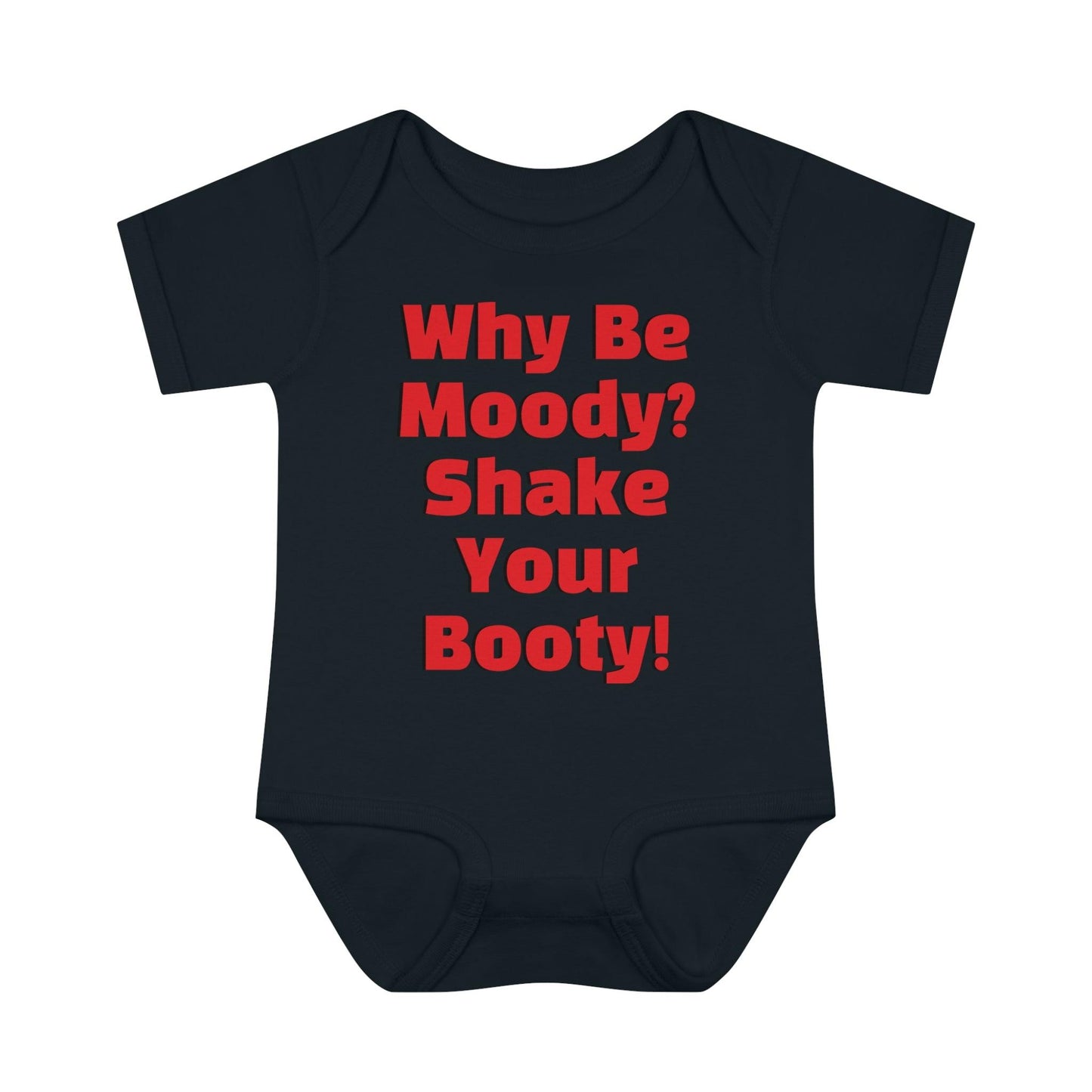 Why Be Moody? Shake Your Booty! Infant Baby Rib Bodysuit - Lizard Vigilante