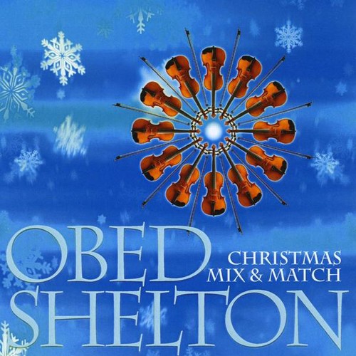 Obed Shelton - Christmas Mix and Match [CD]
