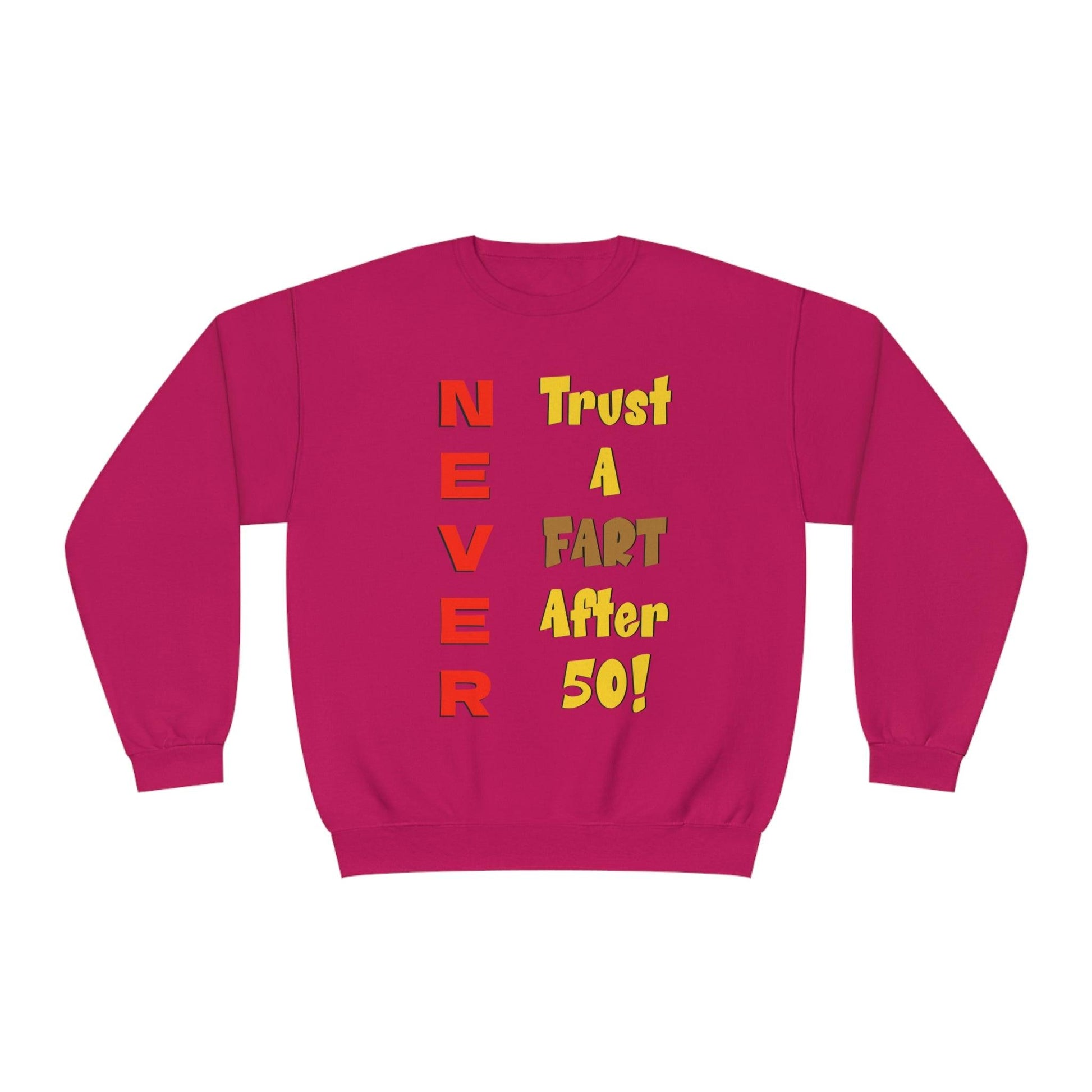 NEVER Trust a Fart After 50! Unisex NuBlend® Crewneck Sweatshirt! - Lizard Vigilante