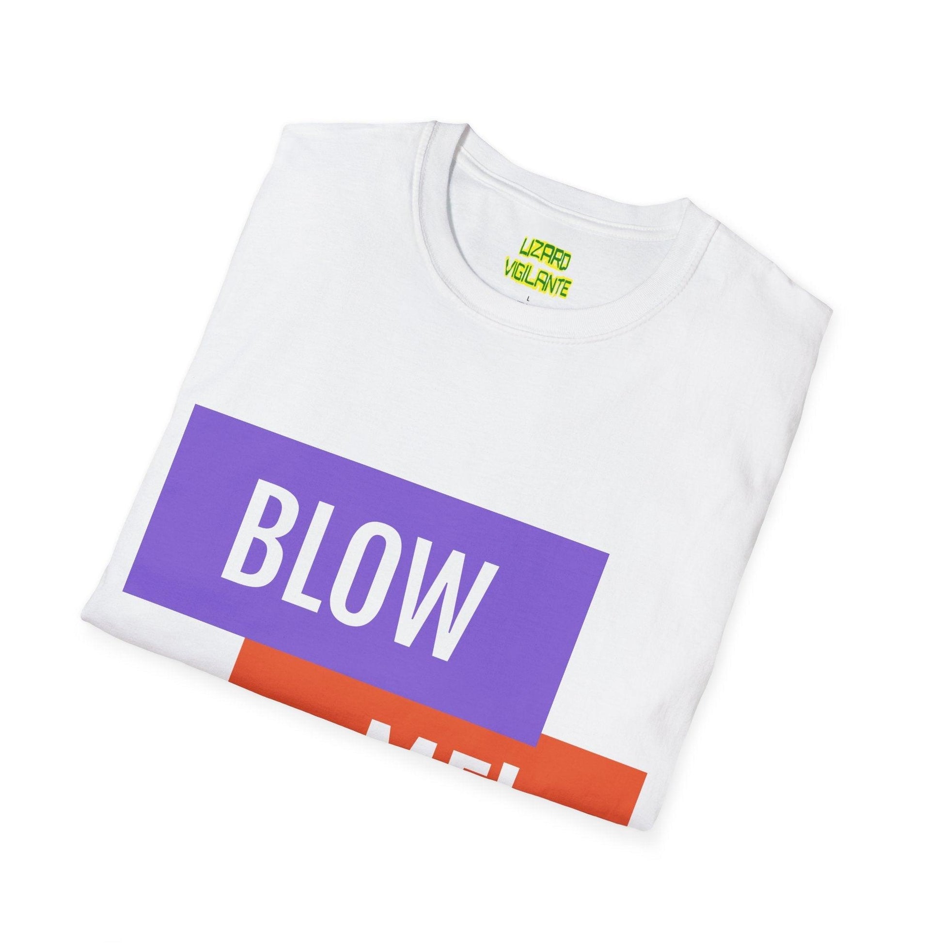 BLOW ME! Unisex Softstyle T-Shirt - Lizard Vigilante