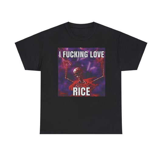 I Fucking Love Rice Meme Shirt – Funny Food Humor T-Shirt