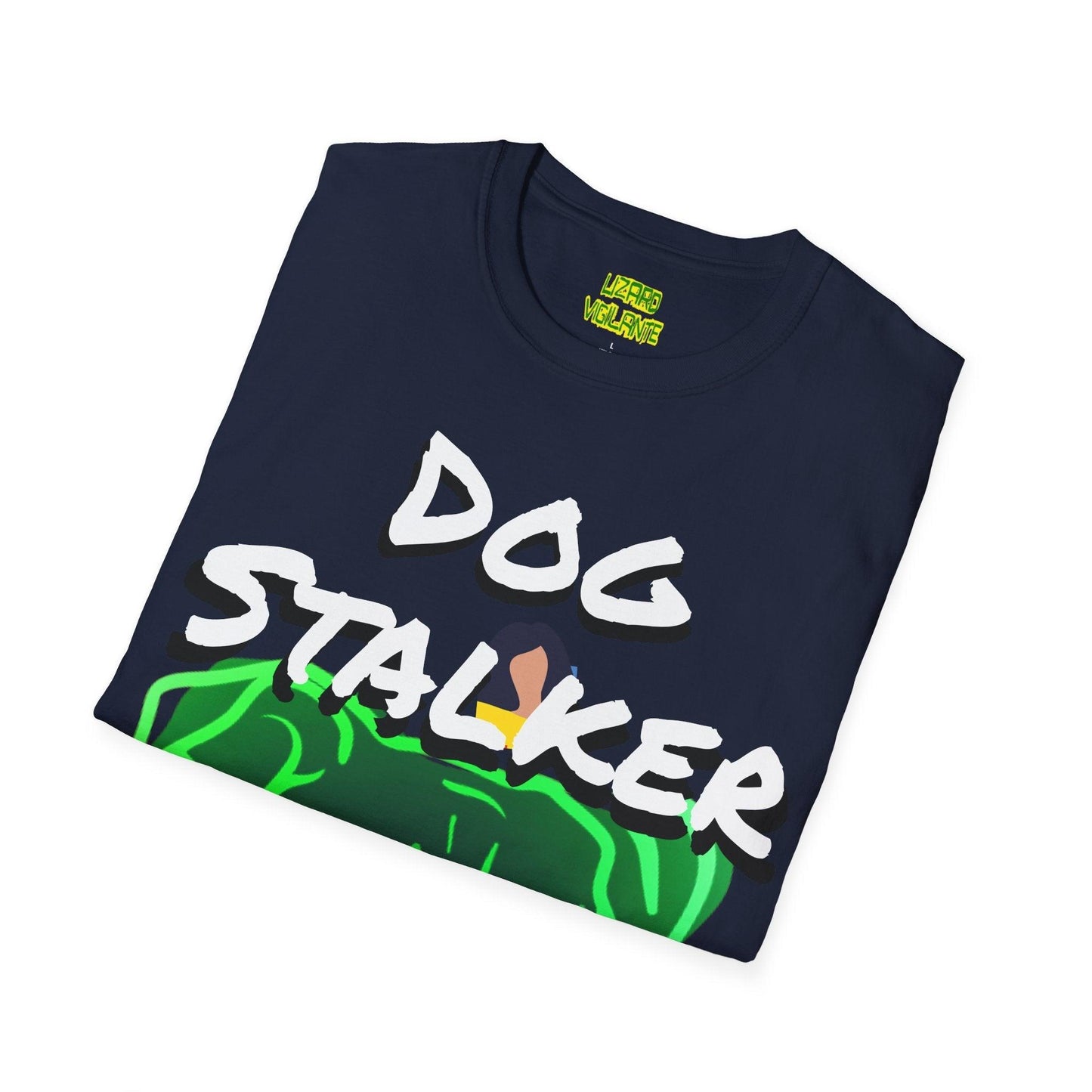 Dog Stalker Woman Photobombing Behind Dog Unisex Softstyle T-Shirt - Lizard Vigilante