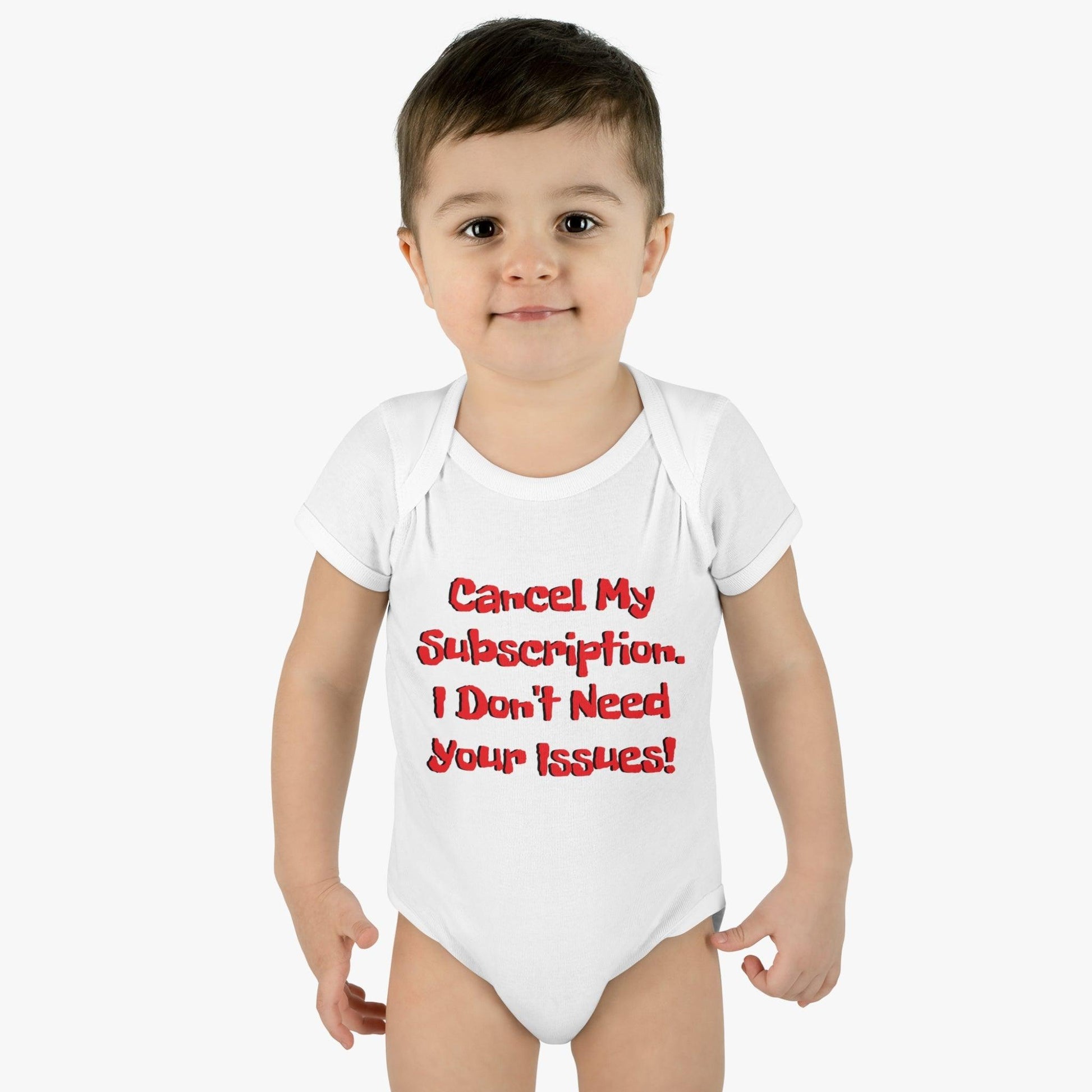 Cancel My Subscription. I Don't Need Your Issues! Infant Baby Rib Bodysuit - Lizard Vigilante