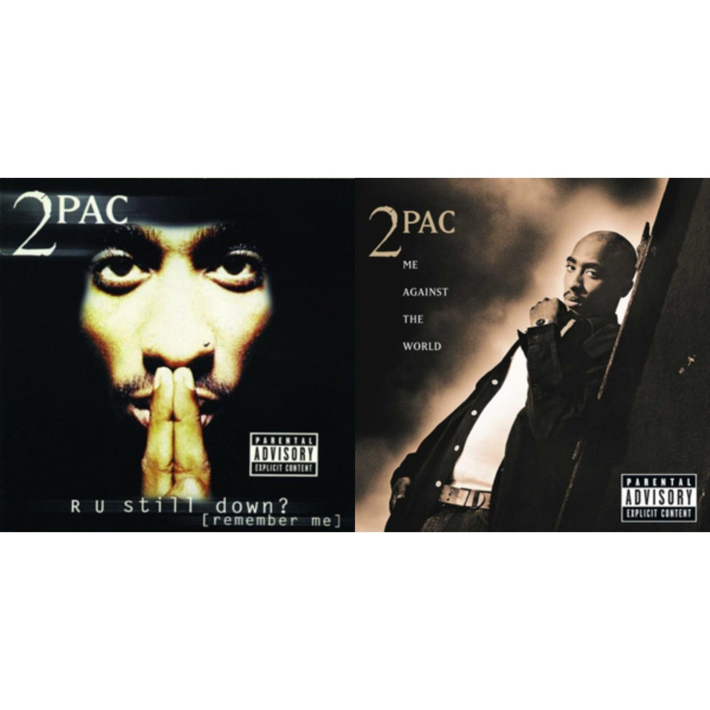 R U Still Down & Me Against World