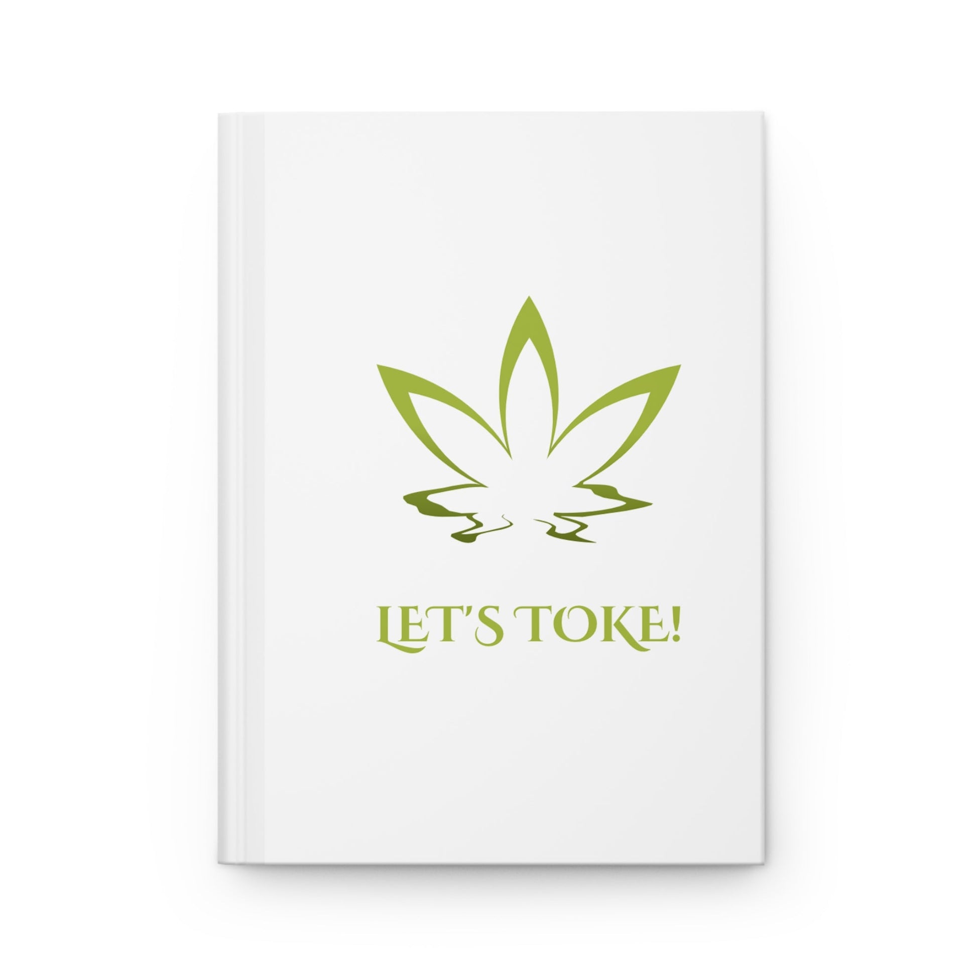 Let's Toke! Hardcover Journal Matte with Smoking Pot Leaf - Lizard Vigilante