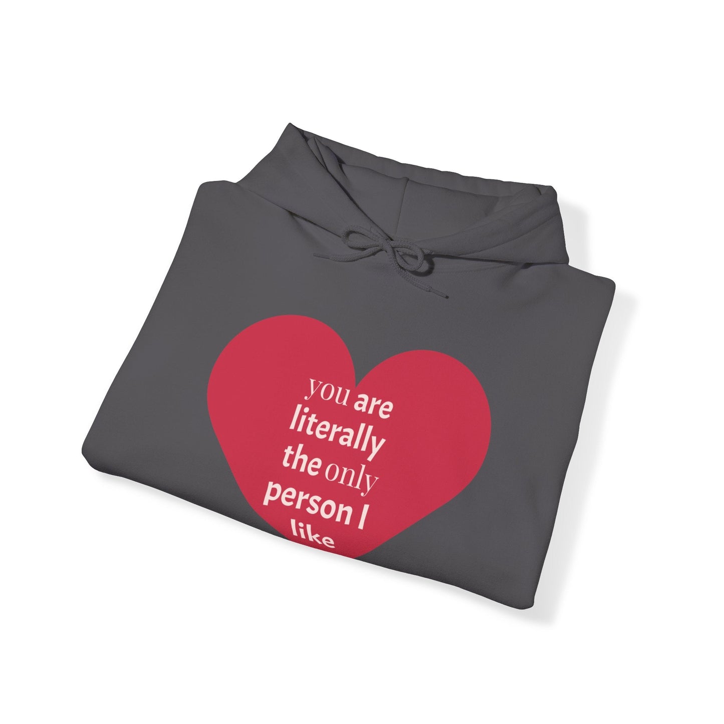Valentine’s Day Heart Gift Unisex Heavy Blend™ Hooded Sweatshirt - you are literally the only person i can stand - Lizard Vigilante