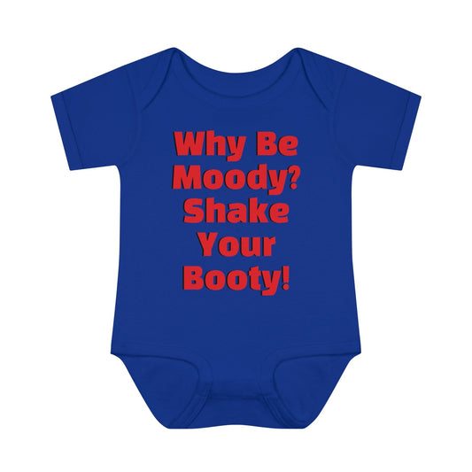 Why Be Moody? Shake Your Booty! Infant Baby Rib Bodysuit - Lizard Vigilante