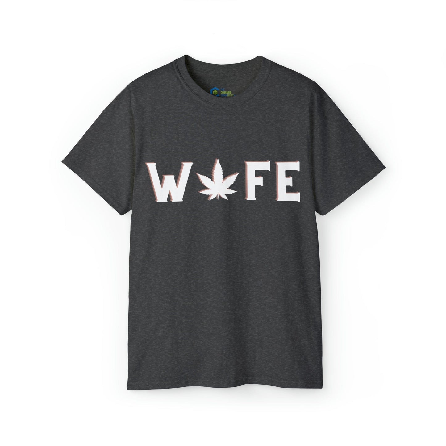 Weed Wife Cannabis TShirt