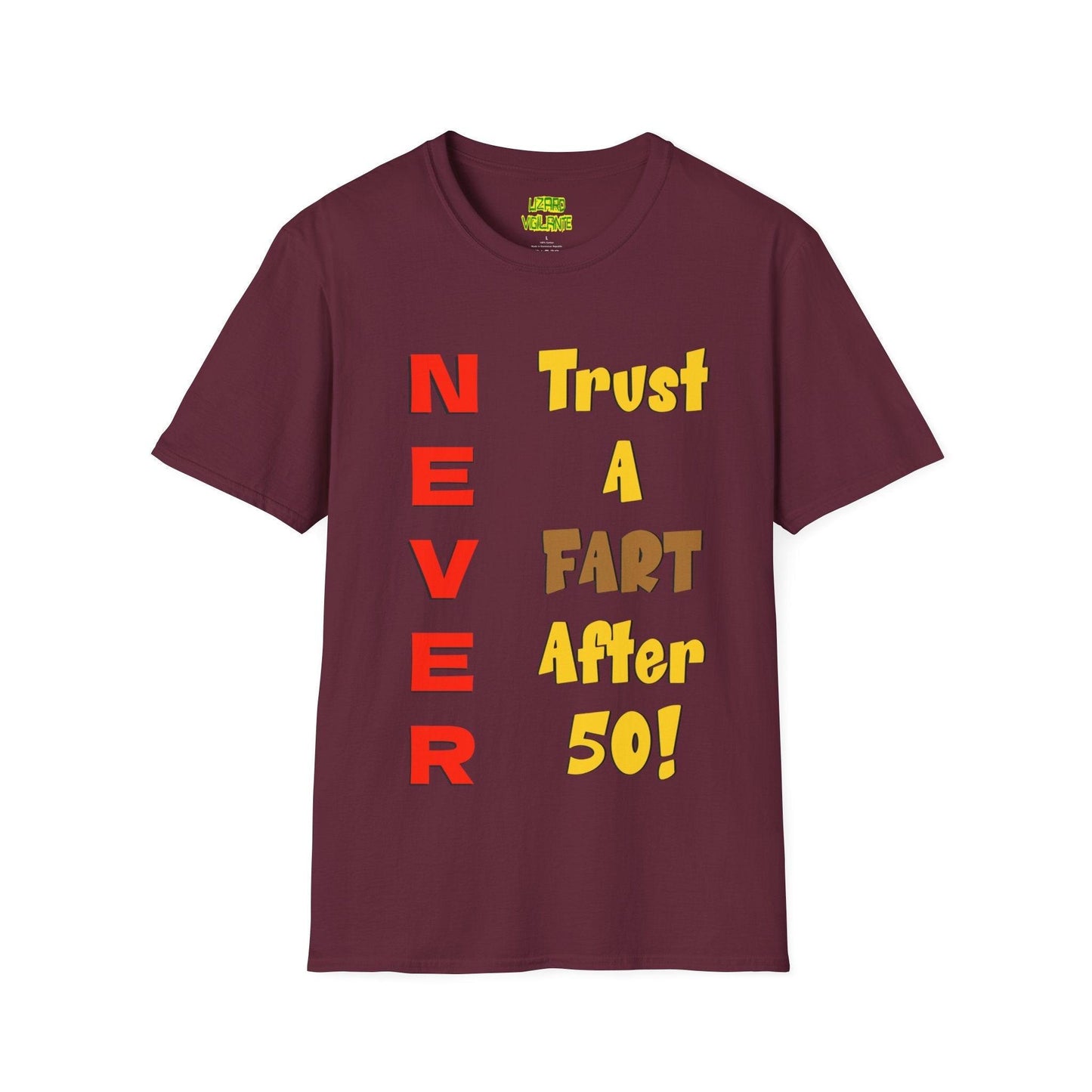 NEVER Trust A FART AFTER 50! Unisex Lightweight Softstyle Tee Shirt Sizes S-4XL, Tear-Away Label - Lizard Vigilante