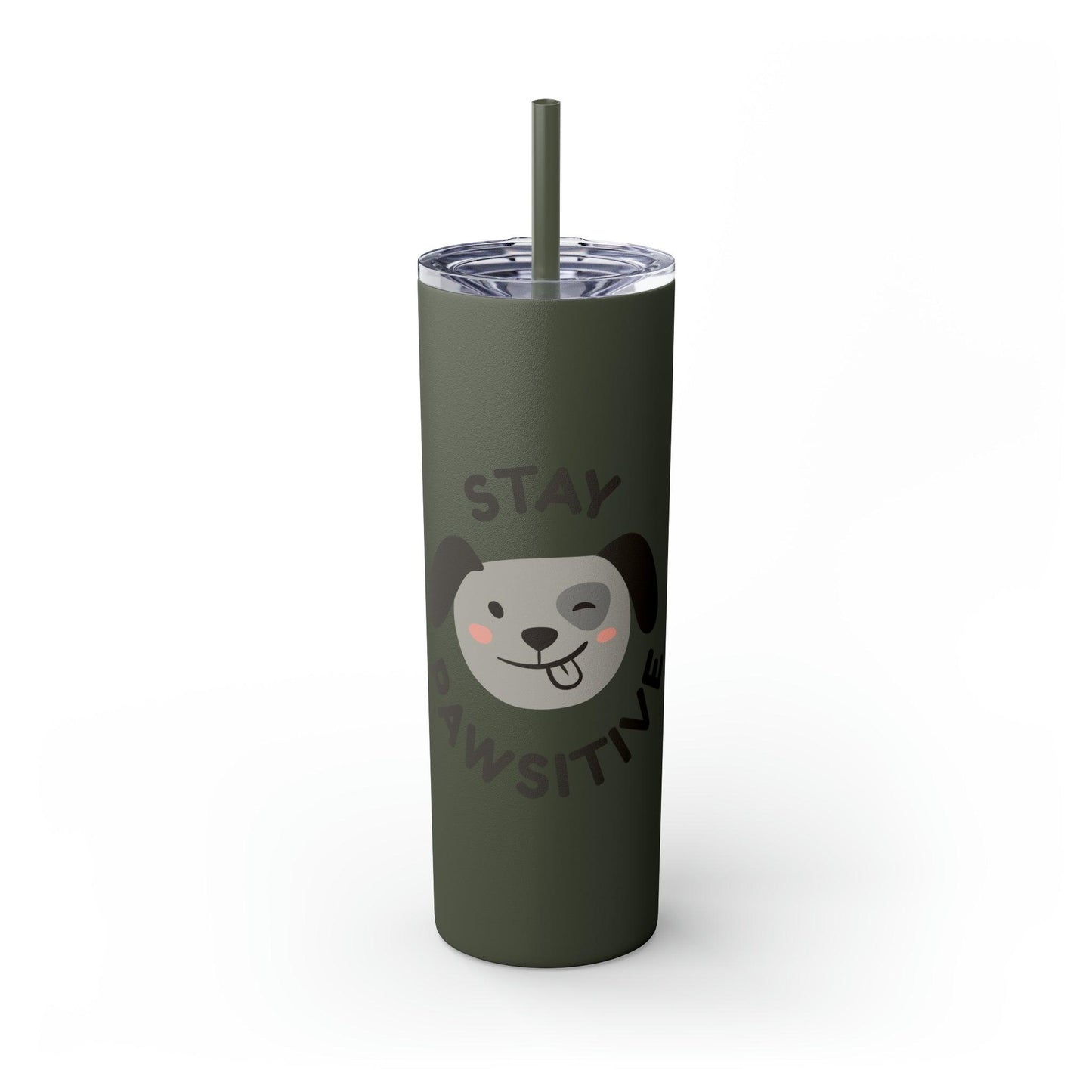 Stay Pawsitive with Cute Funny Dog Graphic Skinny Tumbler with Straw, 20oz - Lizard Vigilante