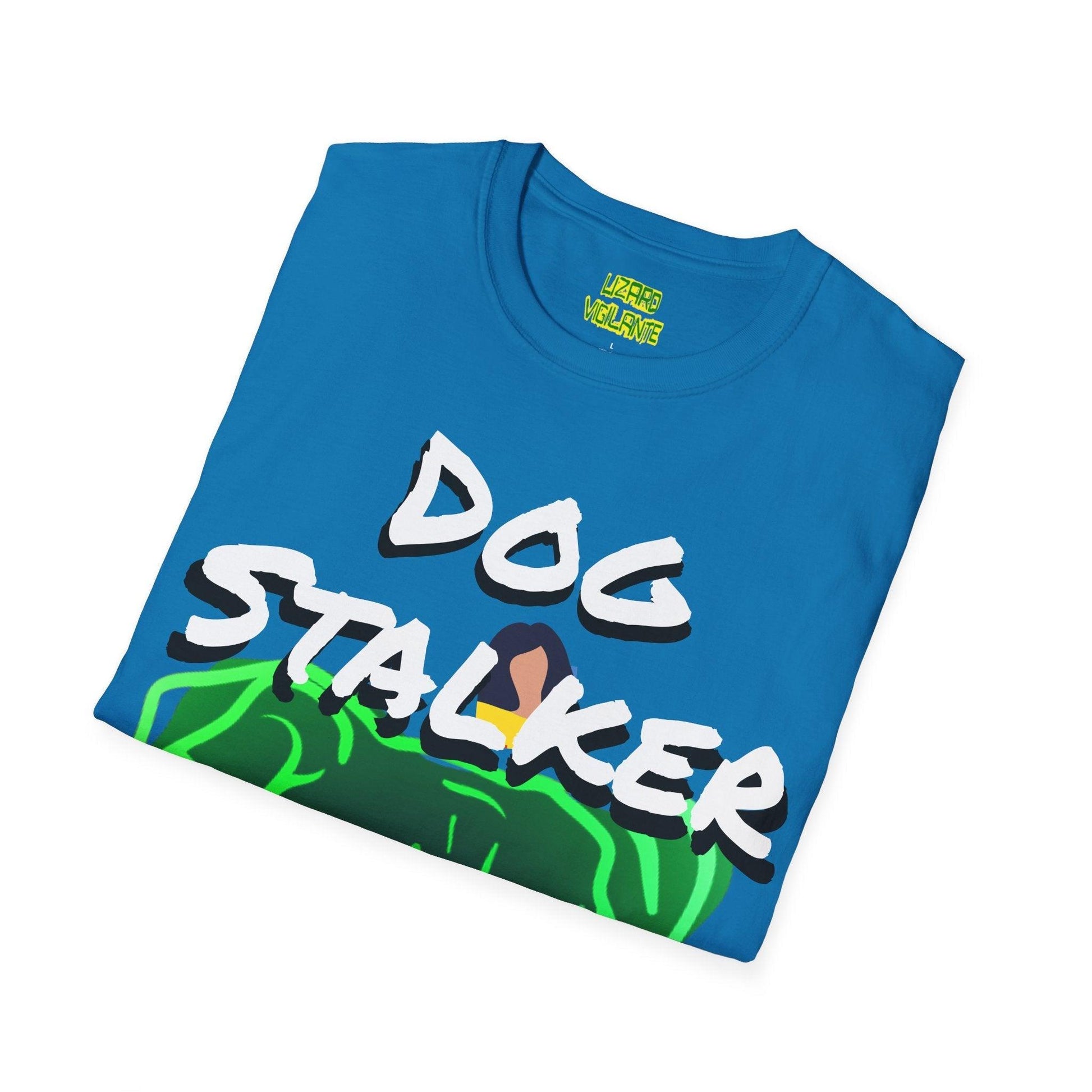 Dog Stalker Woman Photobombing Behind Dog Unisex Softstyle T-Shirt - Lizard Vigilante