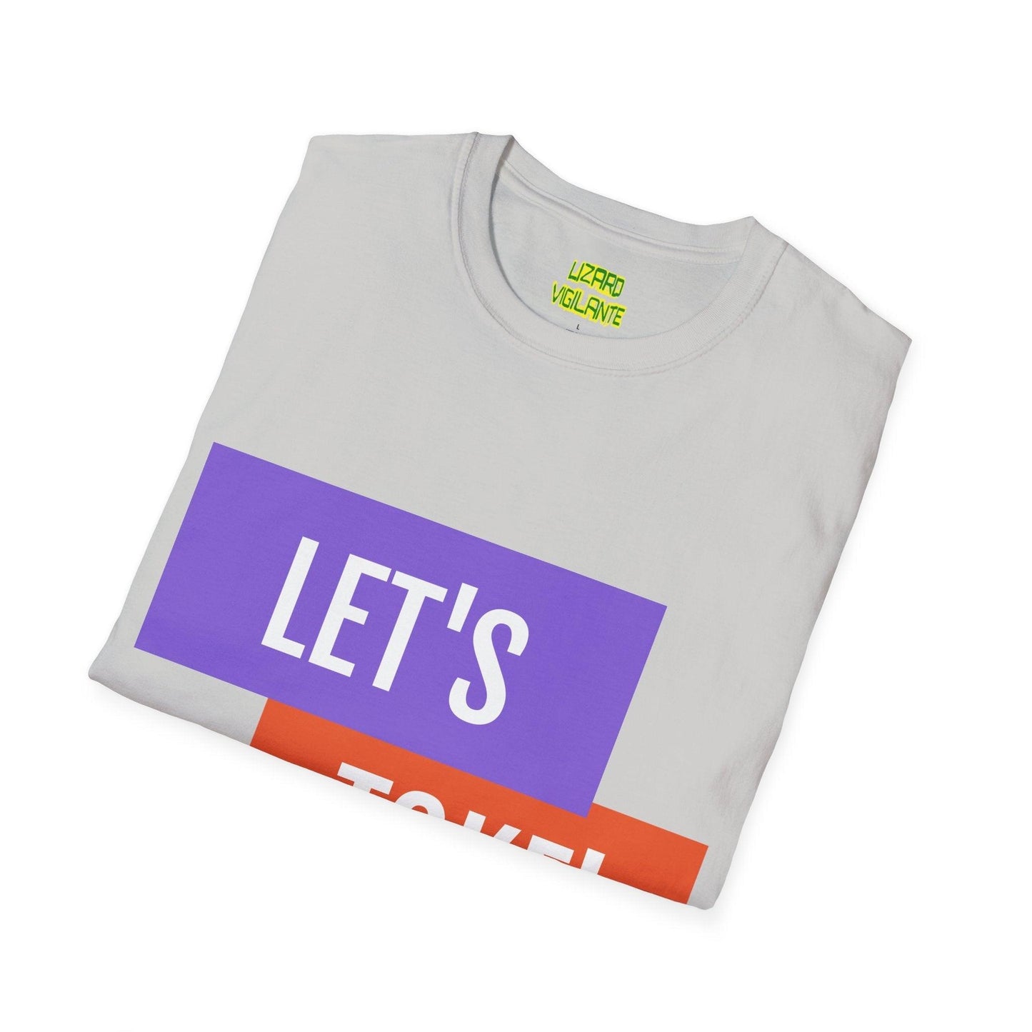 LET'S TOKE! Unisex Softstyle T-Shirt / Weed Tee - Lizard Vigilante