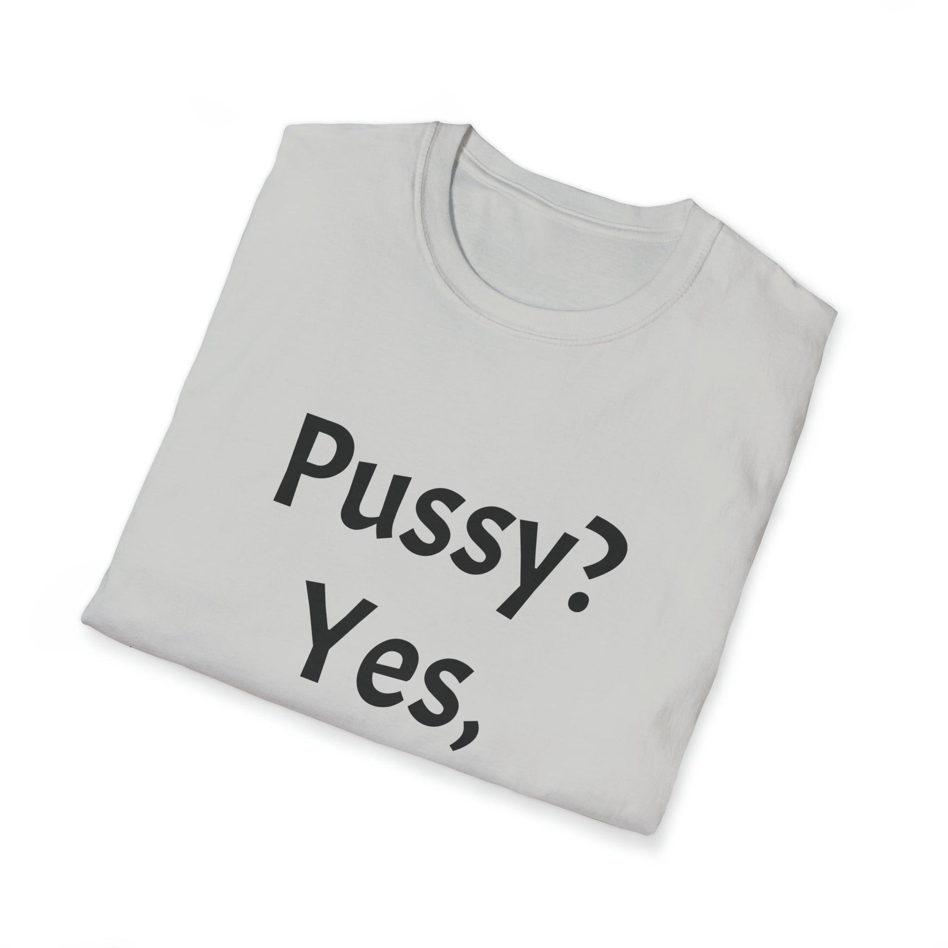 Pussy? Yes, Please! Unisex Softstyle T-Shirt - Lizard Vigilante