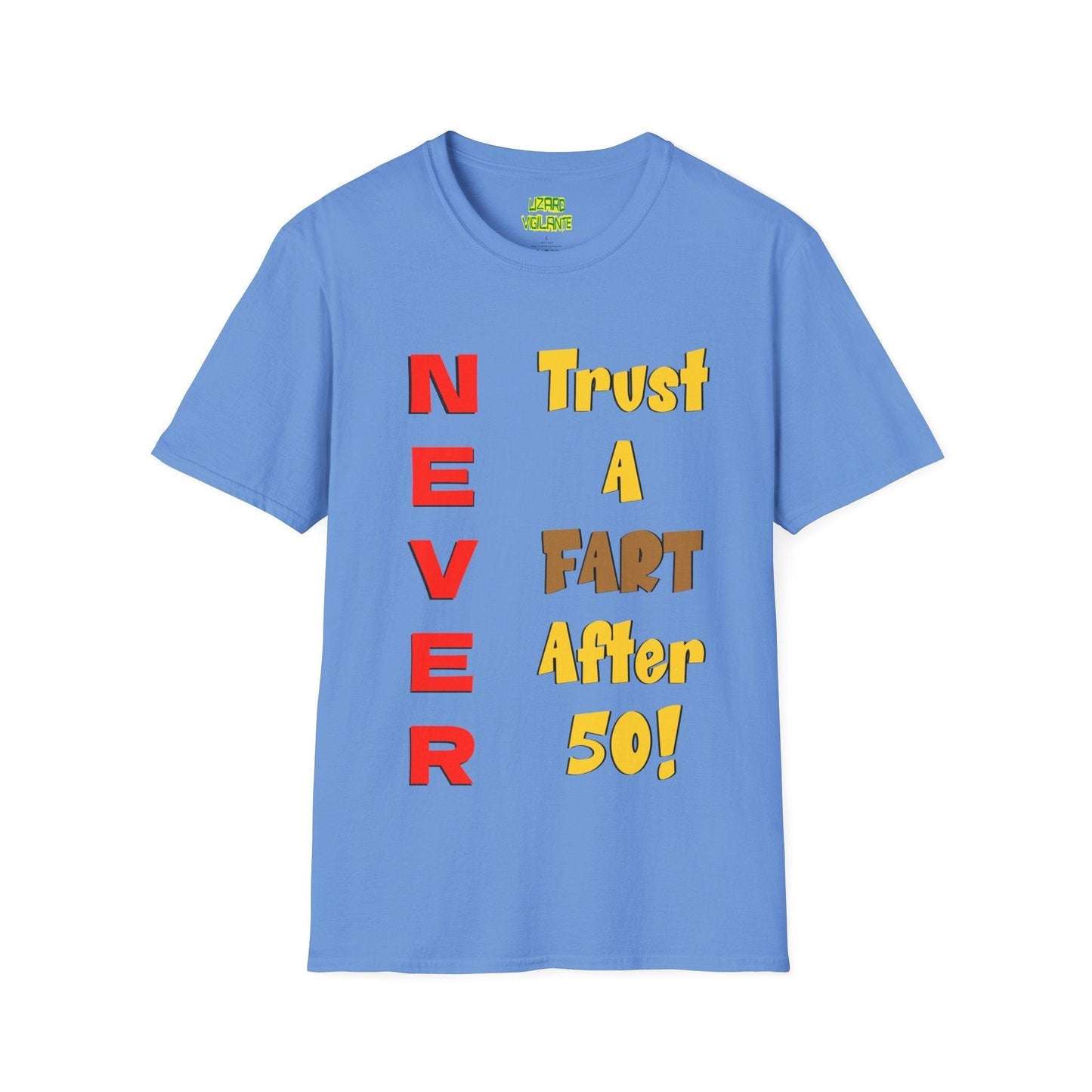 NEVER Trust A FART AFTER 50! Unisex Lightweight Softstyle Tee Shirt Sizes S-4XL, Tear-Away Label - Lizard Vigilante