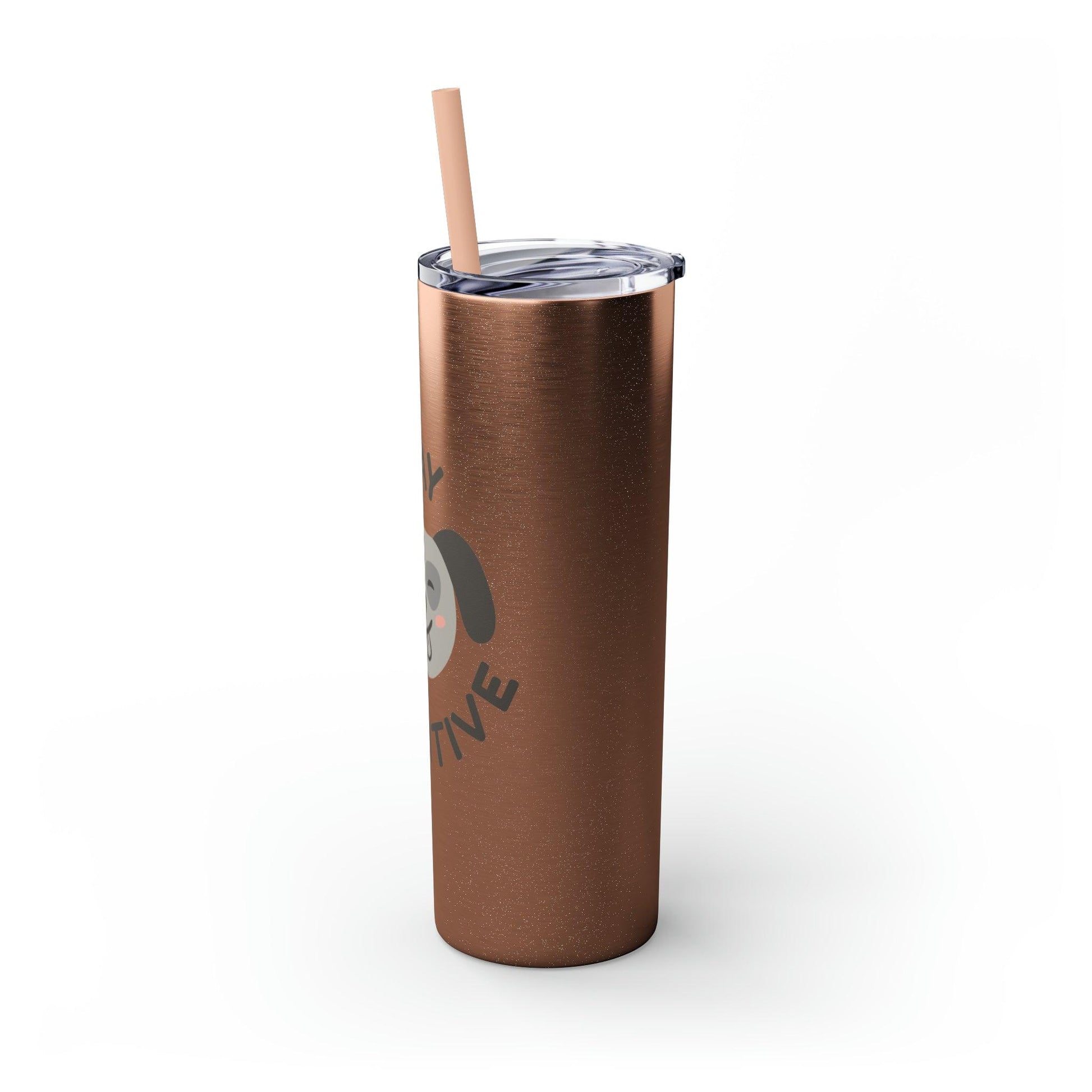 Stay Pawsitive with Cute Funny Dog Graphic Skinny Tumbler with Straw, 20oz - Lizard Vigilante