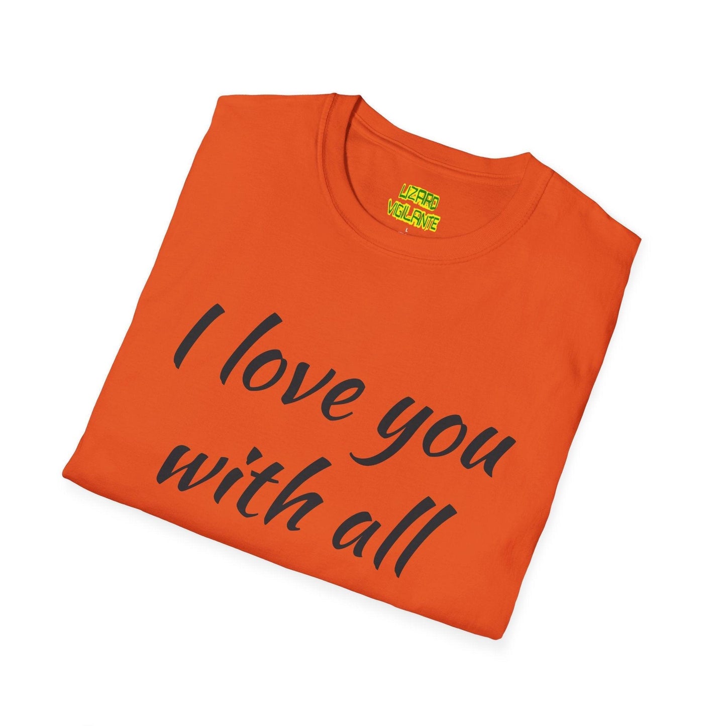 Valentine’s Day I love you with all my butt Unisex Softstyle T-Shirt Holiday or Anyday Tee - Lizard Vigilante