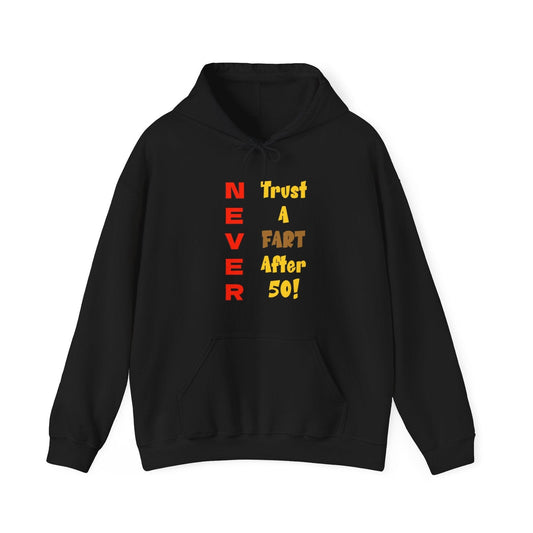 NEVER Trust A FART AFTER 50! Unisex Heavy Blend™ Gildan Hooded Sweatshirt 50/50 Cotton/Polyester Sizes S-5XL - Lizard Vigilante