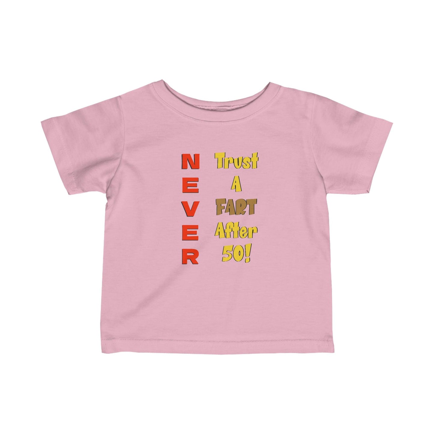 NEVER Trust a FART AFTER 50! Infant Fine Jersey Tee 100% Cotton - Lizard Vigilante