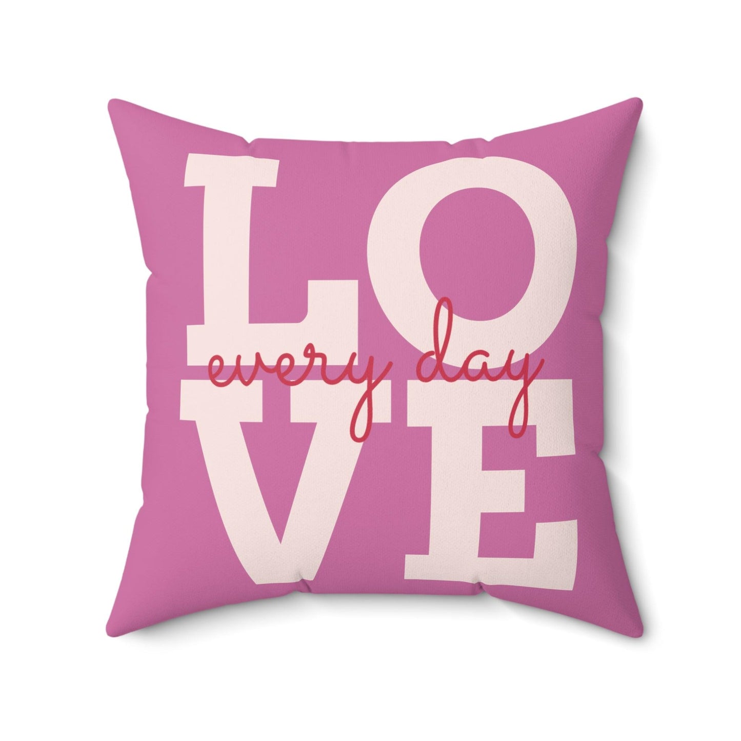 Pink Love Every Day Spun Polyester Square Pillow - Lizard Vigilante