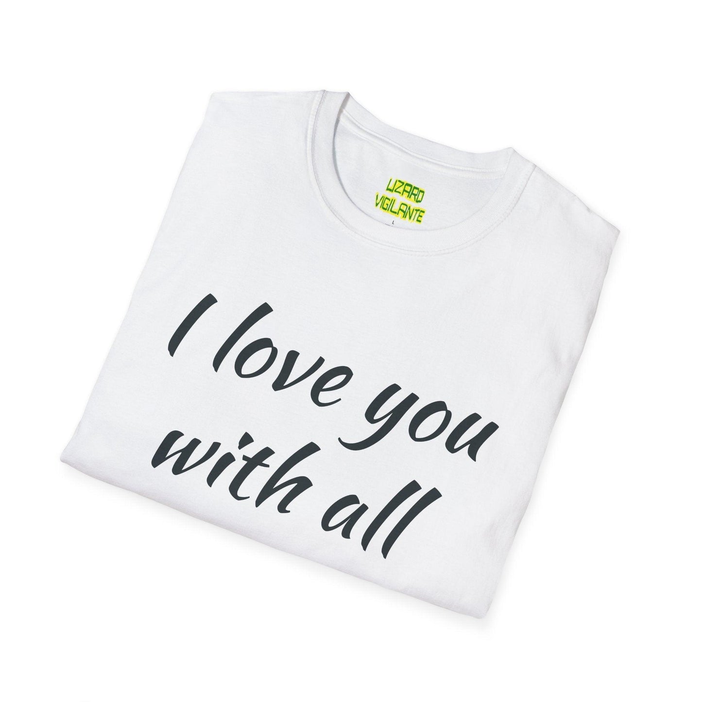 Valentine’s Day I love you with all my butt Unisex Softstyle T-Shirt Holiday or Anyday Tee - Lizard Vigilante