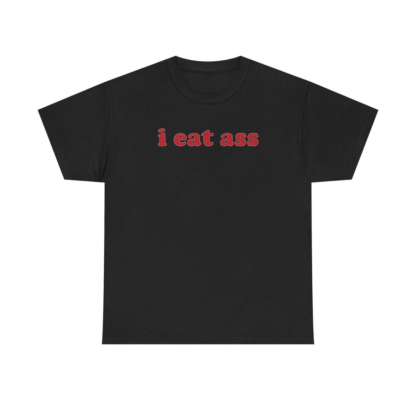 I Eat Ass Funny Shirt – Hilarious Adult Humor Graphic Tee for Men & Women