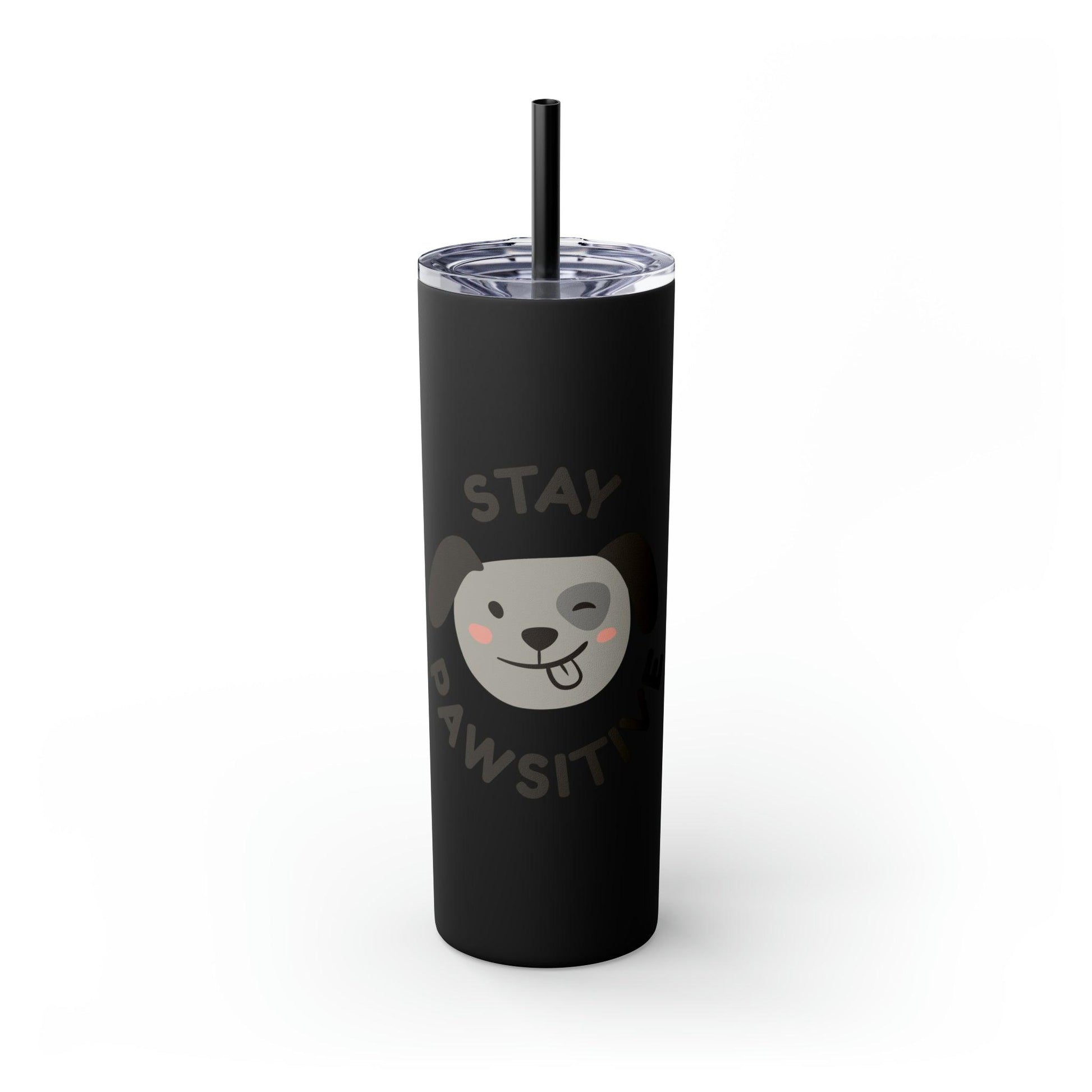 Stay Pawsitive with Cute Funny Dog Graphic Skinny Tumbler with Straw, 20oz - Lizard Vigilante