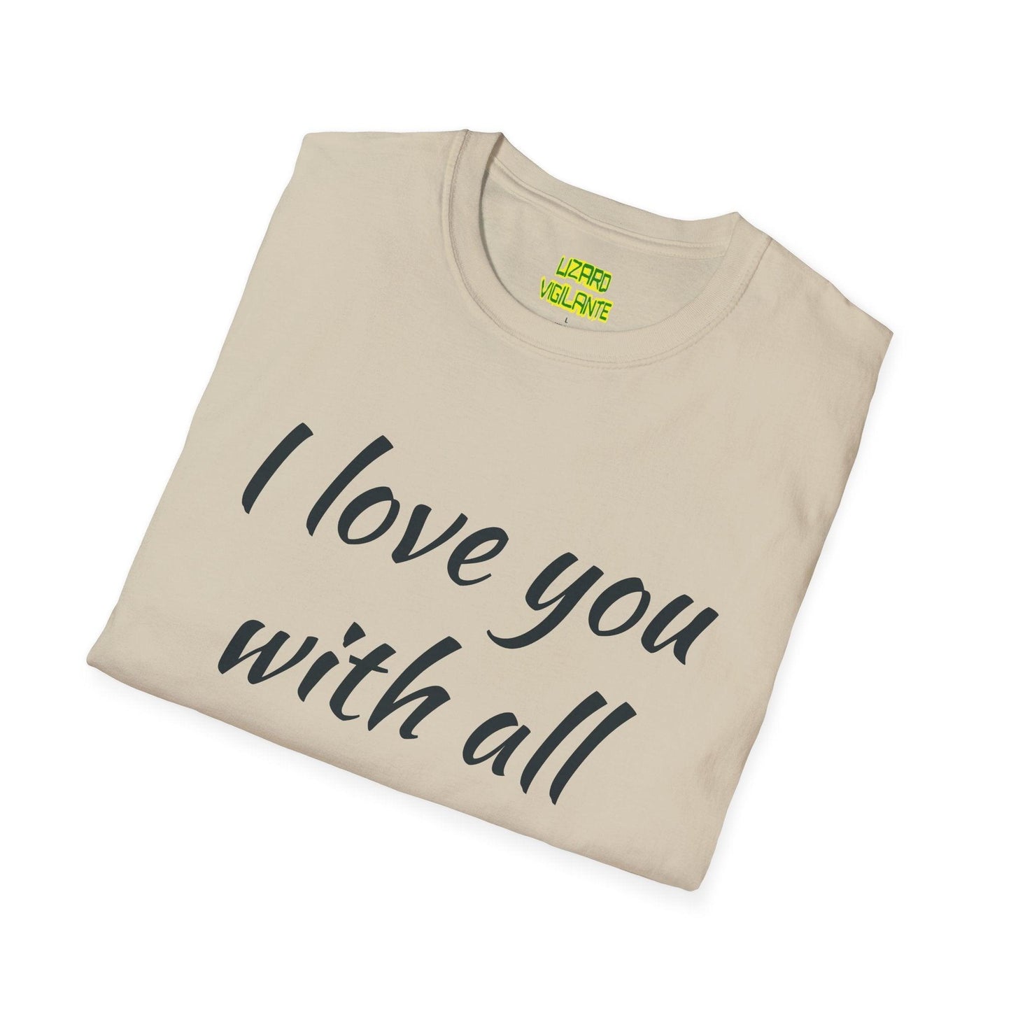 Valentine’s Day I love you with all my butt Unisex Softstyle T-Shirt Holiday or Anyday Tee - Lizard Vigilante