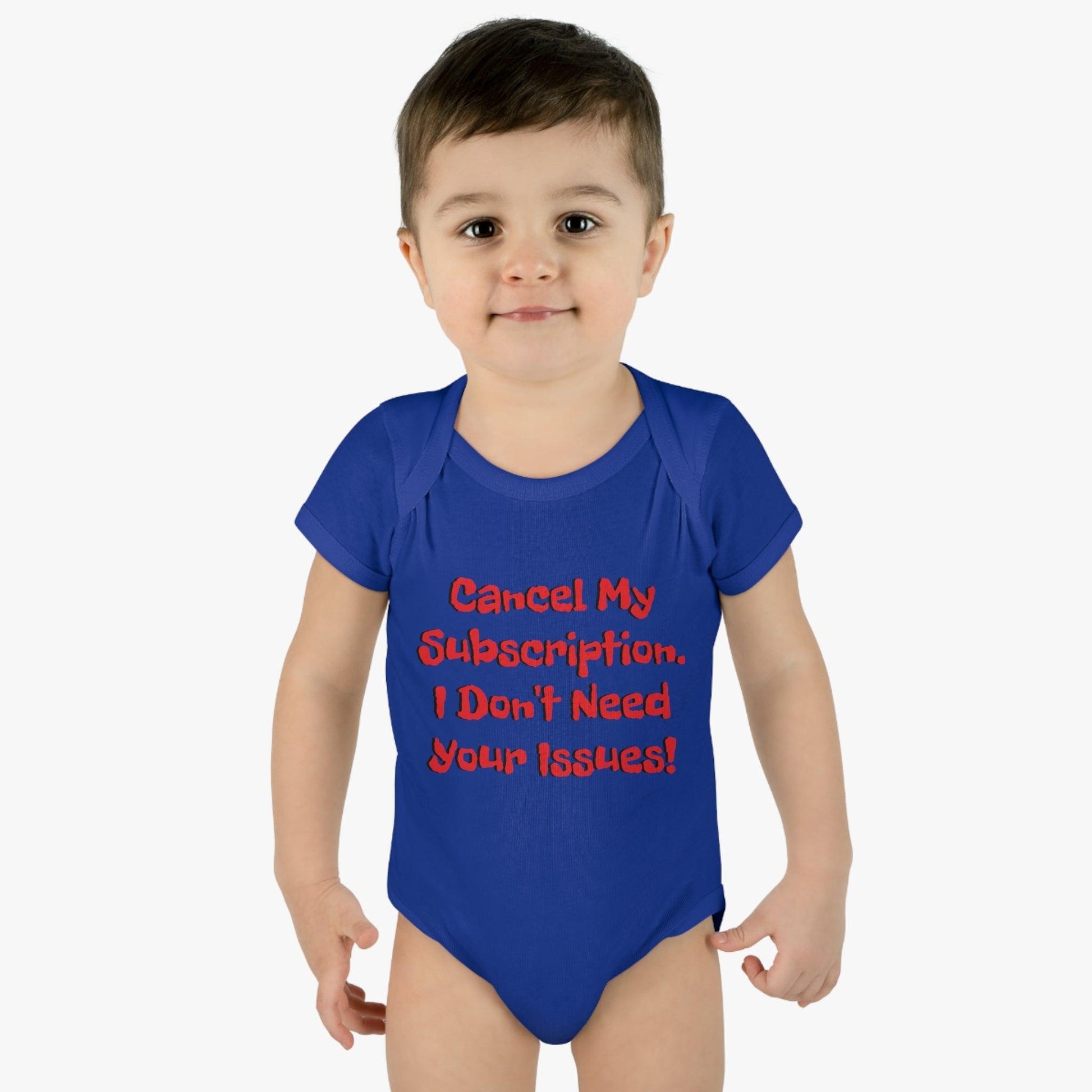 Cancel My Subscription. I Don't Need Your Issues! Infant Baby Rib Bodysuit - Lizard Vigilante