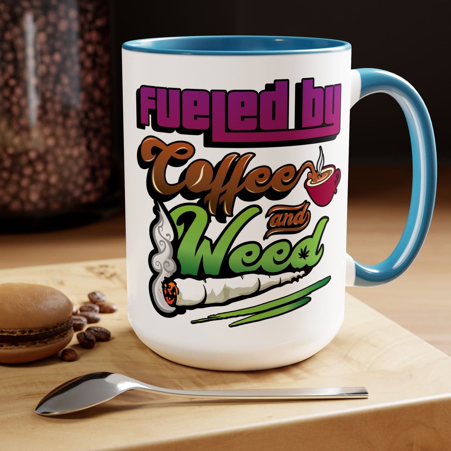 Fueled by Coffee and Weed 15oz Coffee Mug