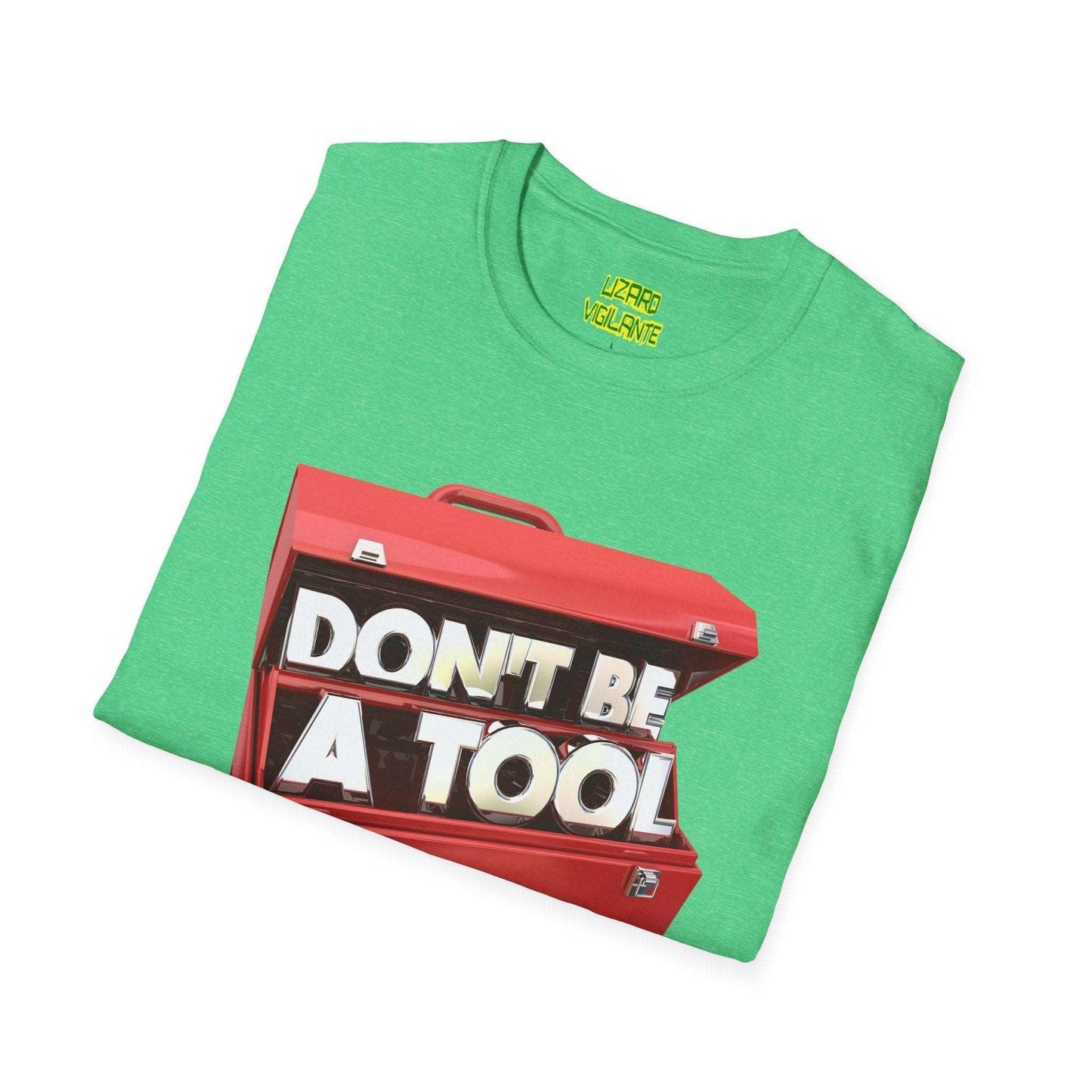 Don't Be A Tool" Red Toolbox Unisex Softstyle T-Shirt - Lizard Vigilante