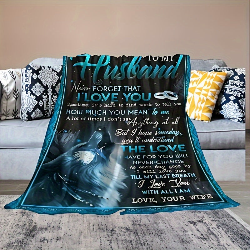 1pc Flannel Blanket, To My Husband From Wife Blanket, Soft Throw Blanket For Couch Bed Sofa And Travelling