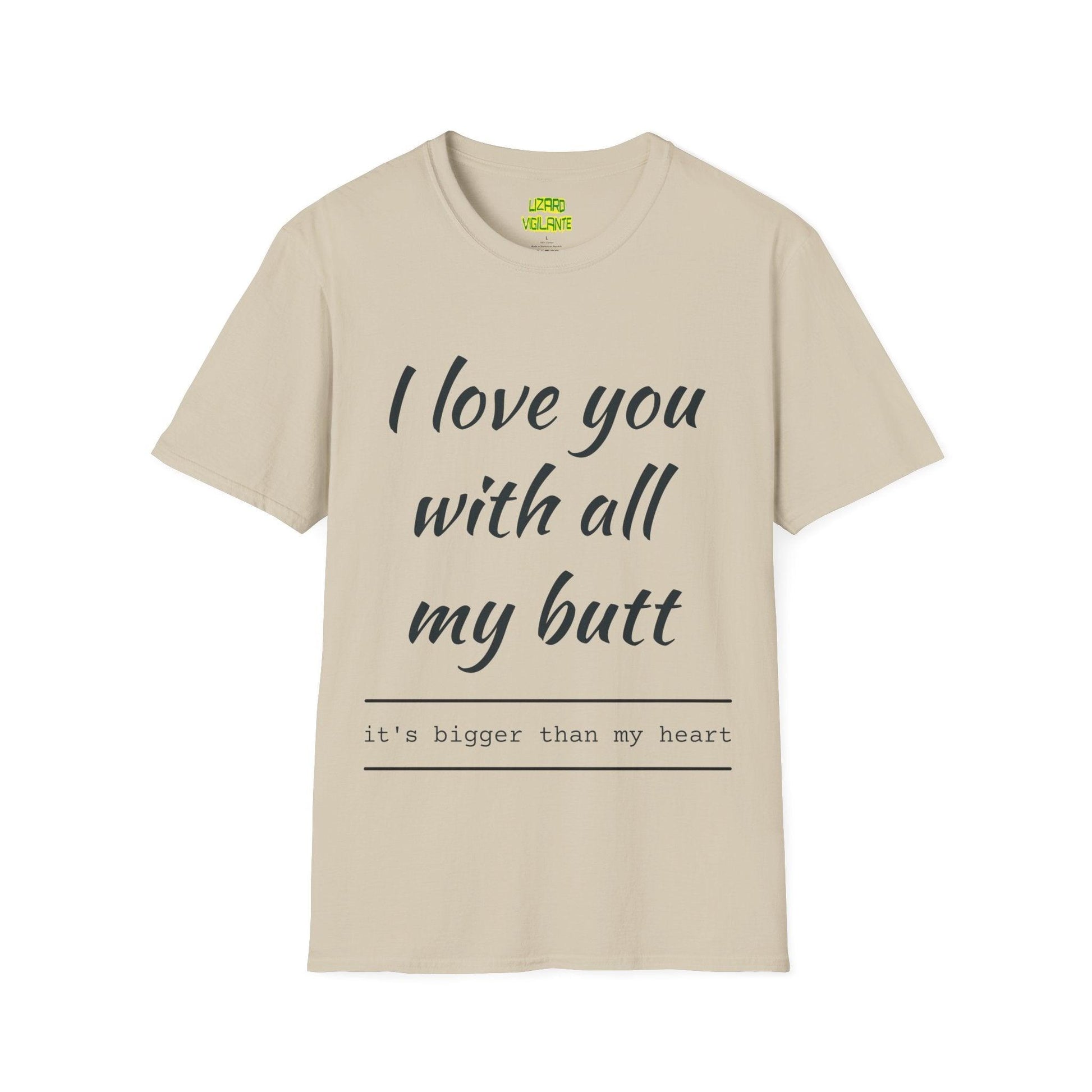 Valentine’s Day I love you with all my butt Unisex Softstyle T-Shirt Holiday or Anyday Tee - Lizard Vigilante