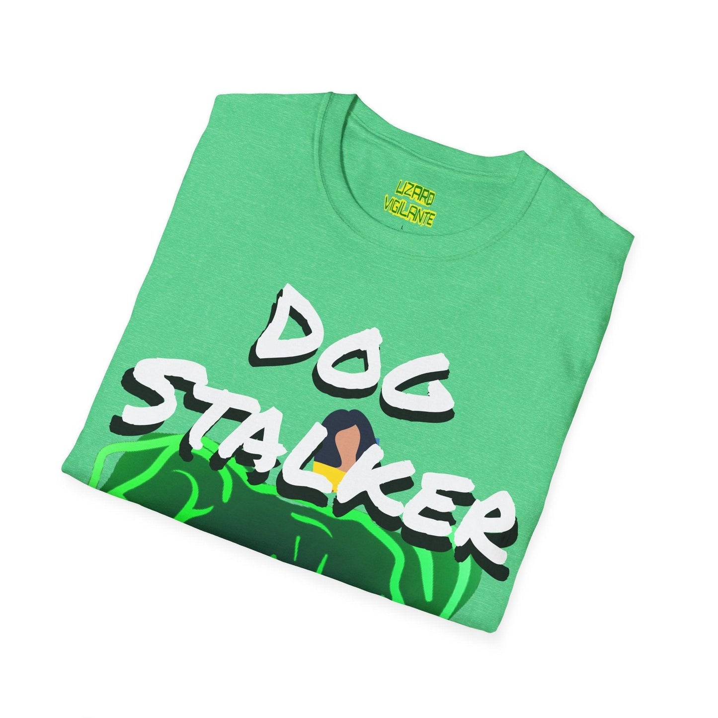 Dog Stalker Woman Photobombing Behind Dog Unisex Softstyle T-Shirt - Lizard Vigilante