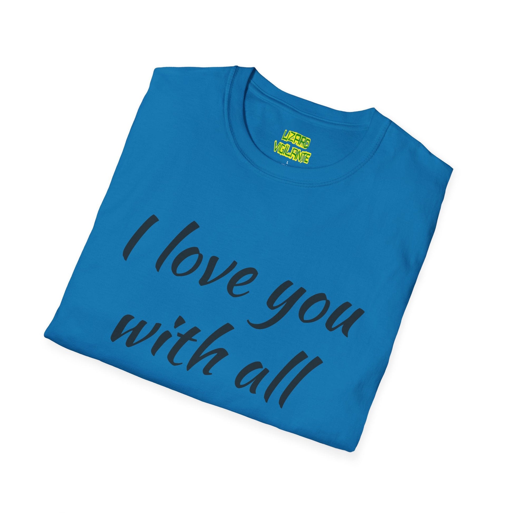 Valentine’s Day I love you with all my butt Unisex Softstyle T-Shirt Holiday or Anyday Tee - Lizard Vigilante