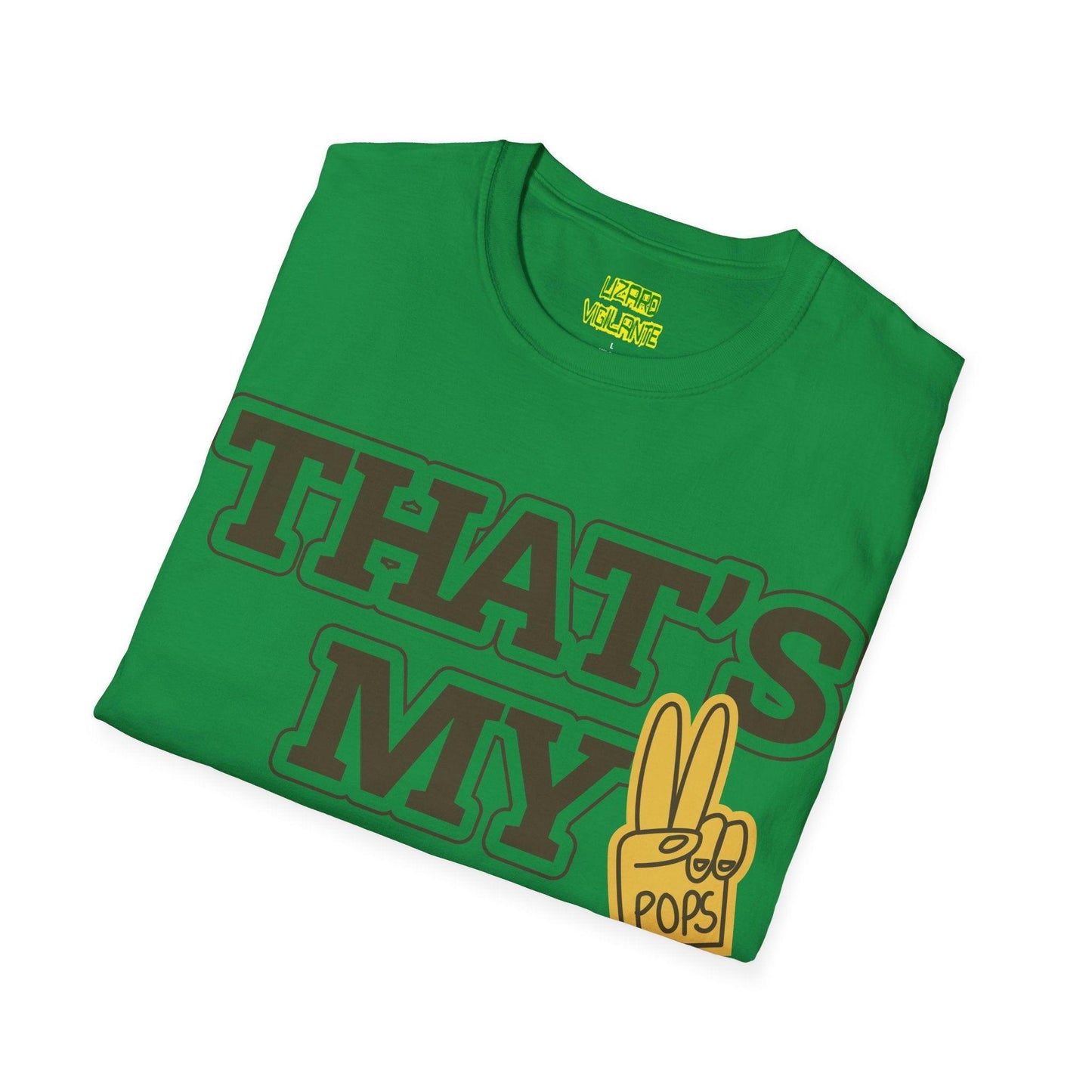 That's My Pops Unisex Softstyle T-Shirt - Lizard Vigilante