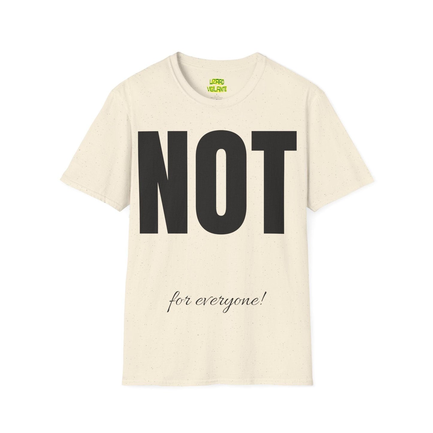 Not for everyone! Unisex Softstyle T-Shirt - Lizard Vigilante