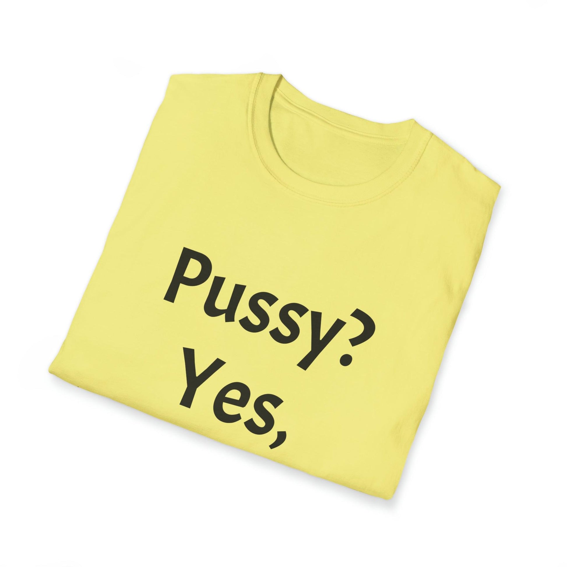 Pussy? Yes, Please! Unisex Softstyle T-Shirt - Lizard Vigilante