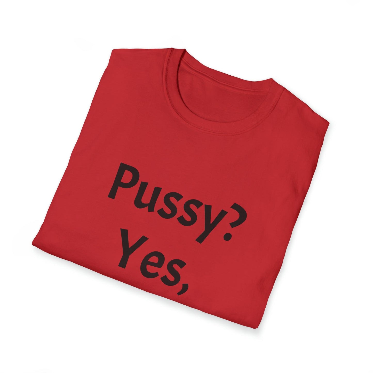 Pussy? Yes, Please! Unisex Softstyle T-Shirt - Lizard Vigilante