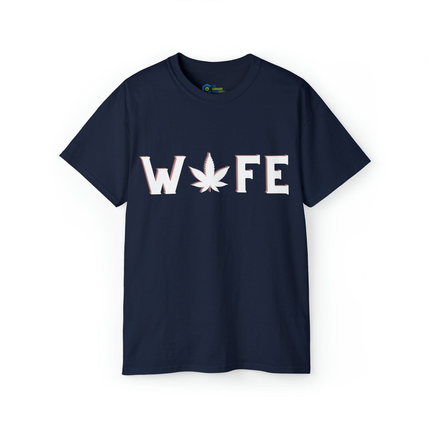 Weed Wife Cannabis TShirt