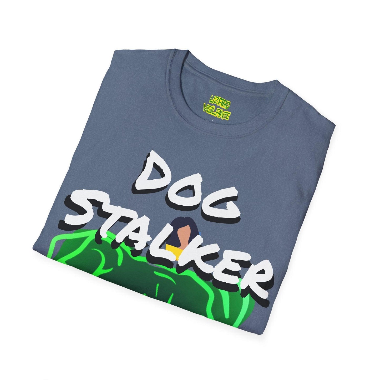 Dog Stalker Woman Photobombing Behind Dog Unisex Softstyle T-Shirt - Lizard Vigilante